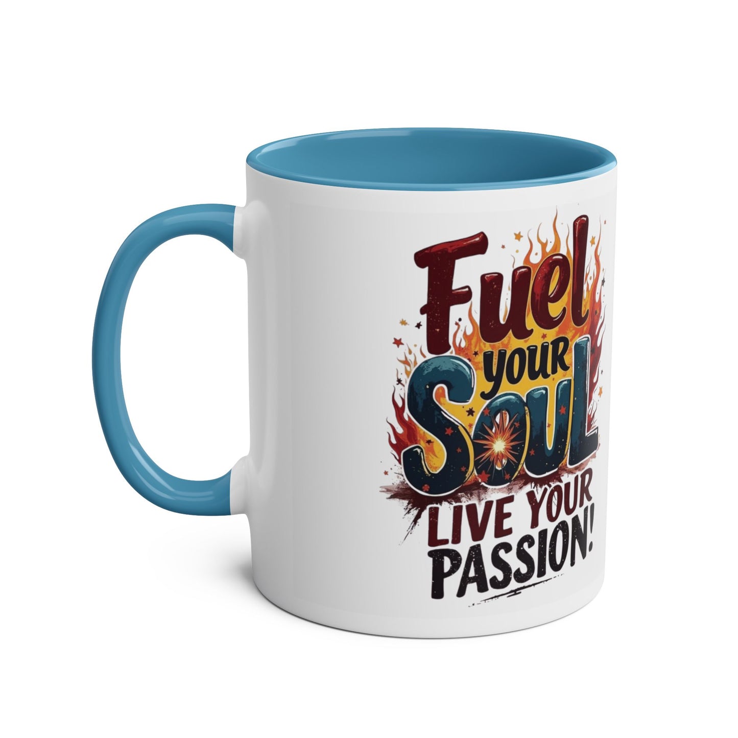 Fuel Your Soul Two-Tone Start your day with meaning. Coffee Mug | Inspirational Mug for Passionate Coffee Lovers, Gift for Creatives, Motivational Drinkware