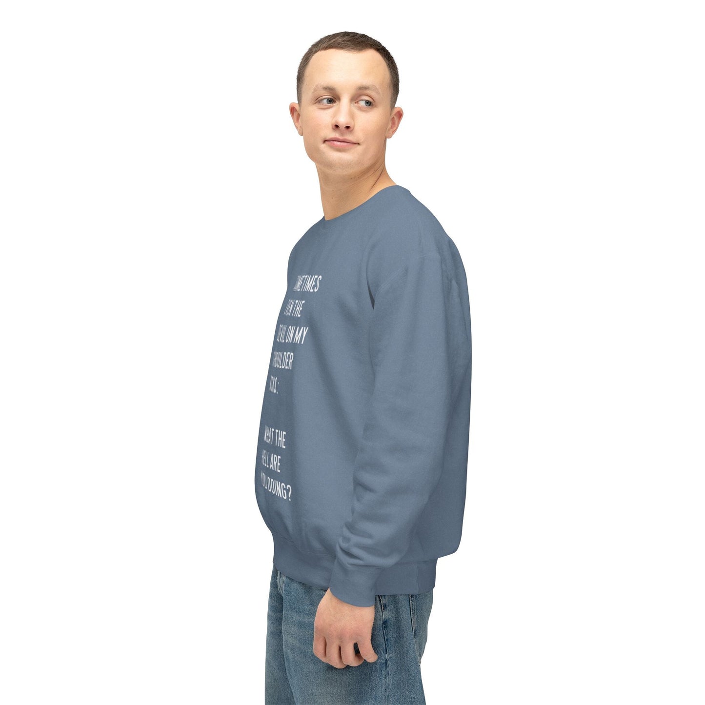 Cheerful Quote Sweatshirt - Funny Gift for Friends, Casual Comfort Wear, Perfect for Birthdays & Holidays, Light - hearted Apparel - Metamorphosis Creations
