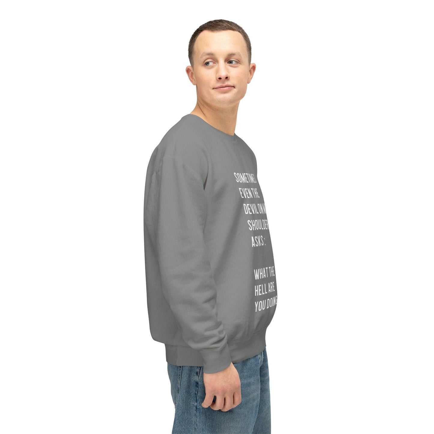 Cheerful Quote Sweatshirt - Funny Gift for Friends, Casual Comfort Wear, Perfect for Birthdays & Holidays, Light - hearted Apparel - Metamorphosis Creations