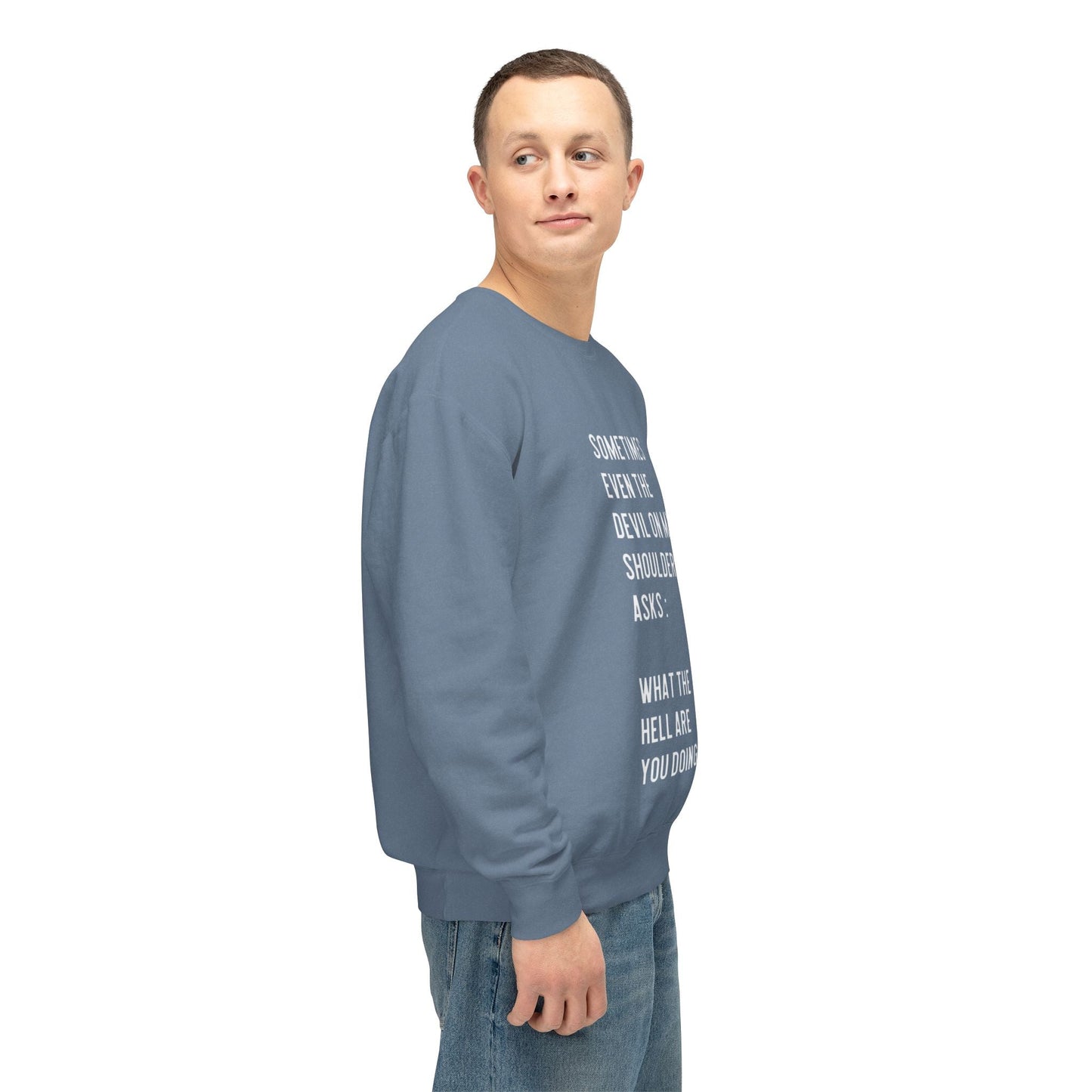 Cheerful Quote Sweatshirt - Funny Gift for Friends, Casual Comfort Wear, Perfect for Birthdays & Holidays, Light - hearted Apparel - Metamorphosis Creations