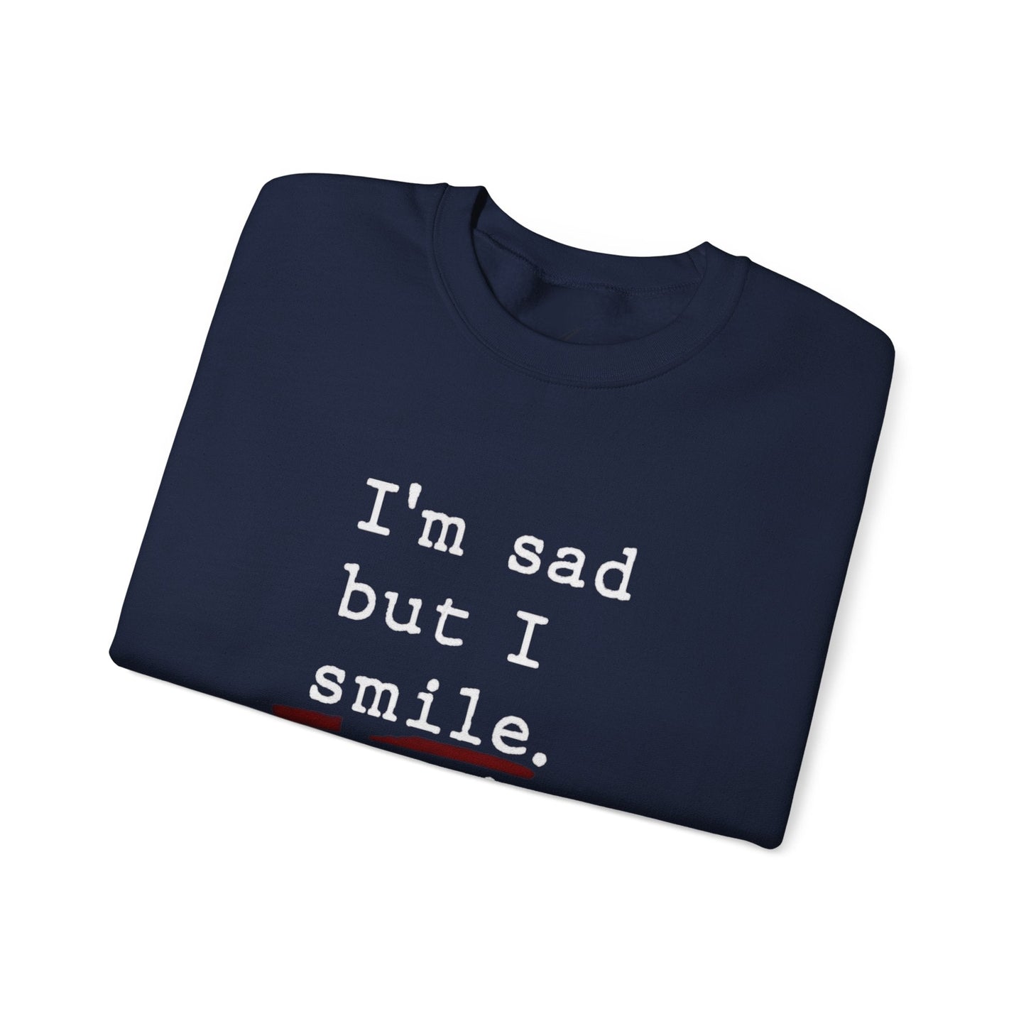Emotional Statement Crewneck Sweatshirt - Unisex Casual Wear, Gift for Friends, Humor Apparel, Self - Care Reminder, Everyday Comfort - Metamorphosis Creations