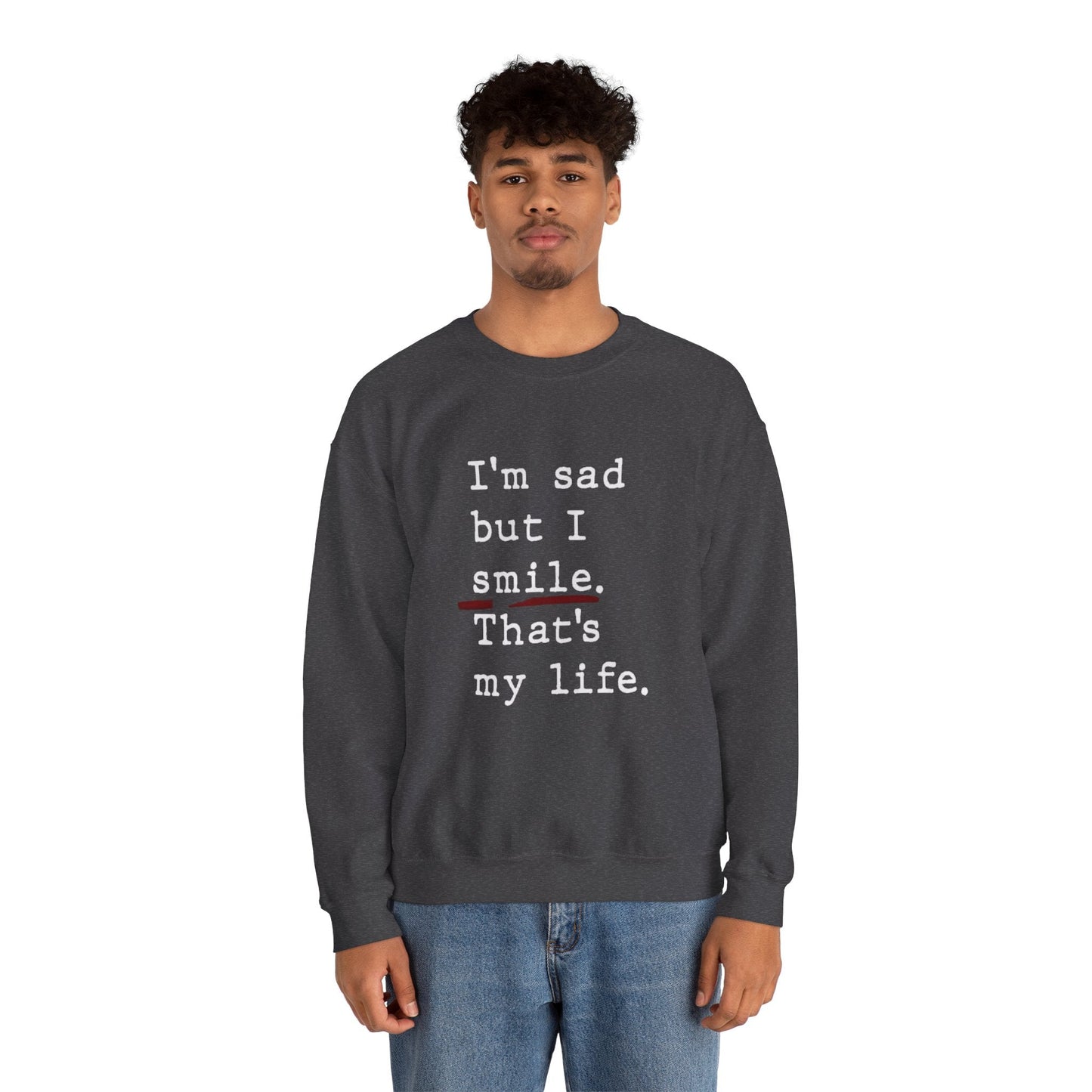 Emotional Statement Crewneck Sweatshirt - Unisex Casual Wear, Gift for Friends, Humor Apparel, Self - Care Reminder, Everyday Comfort - Metamorphosis Creations