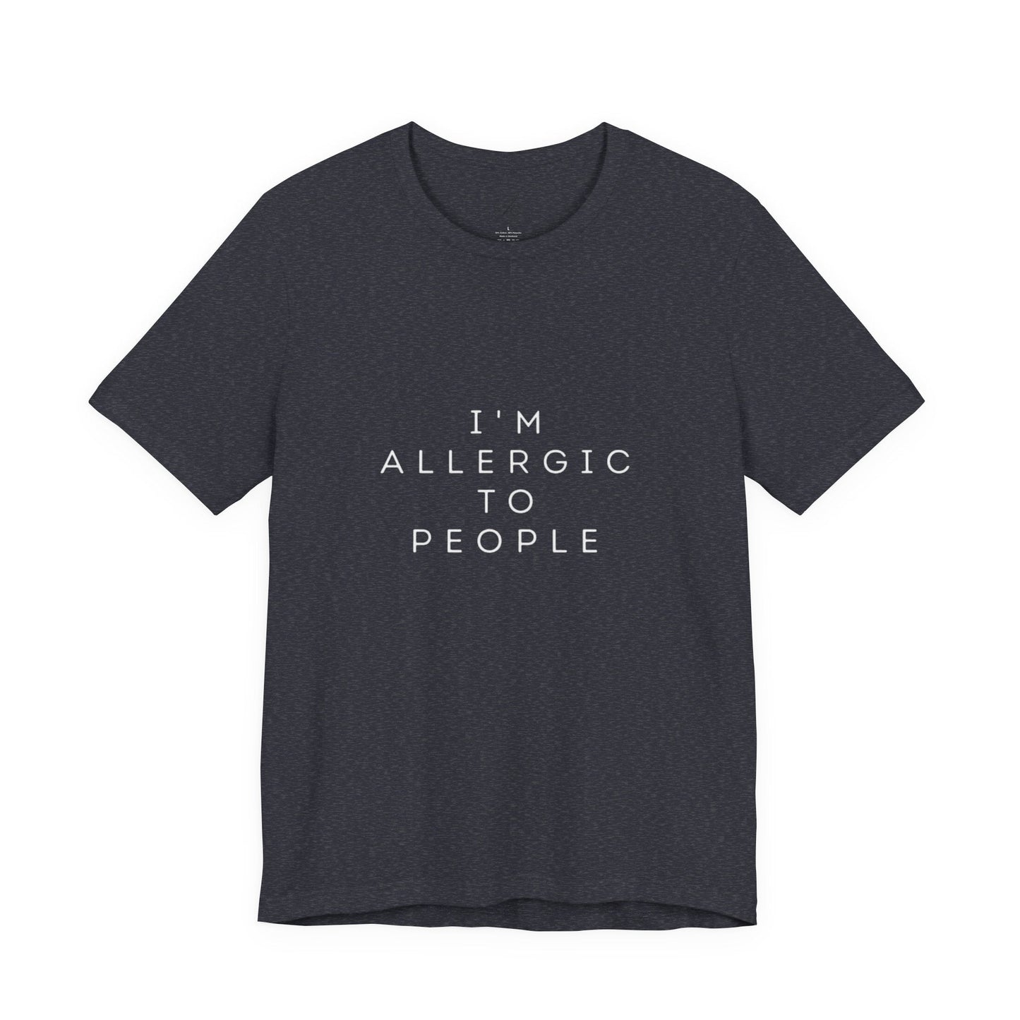 Funny Graphic Tee, Unisex Allergy Humor Shirt, Introvert Gift, Casual Wear, Quirky T-Shirt - Metamorphosis Creations