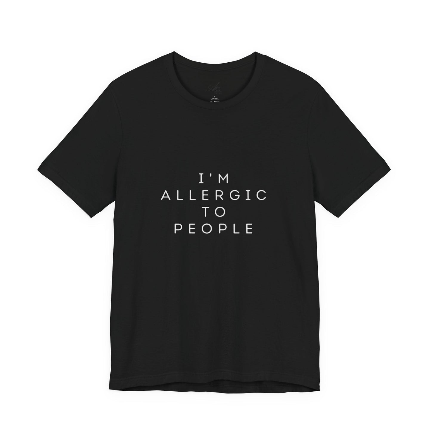 Funny Graphic Tee, Unisex Allergy Humor Shirt, Introvert Gift, Casual Wear, Quirky T-Shirt - Metamorphosis Creations