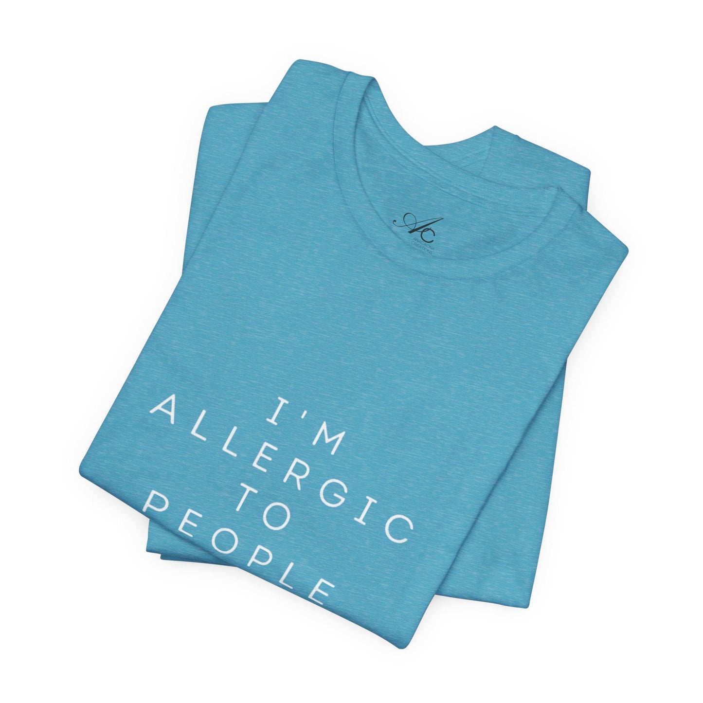 Funny Graphic Tee, Unisex Allergy Humor Shirt, Introvert Gift, Casual Wear, Quirky T-Shirt - Metamorphosis Creations