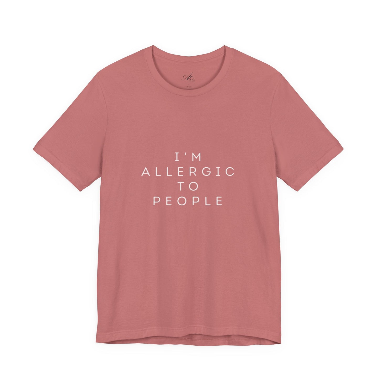 Funny Graphic Tee, Unisex Allergy Humor Shirt, Introvert Gift, Casual Wear, Quirky T-Shirt - Metamorphosis Creations