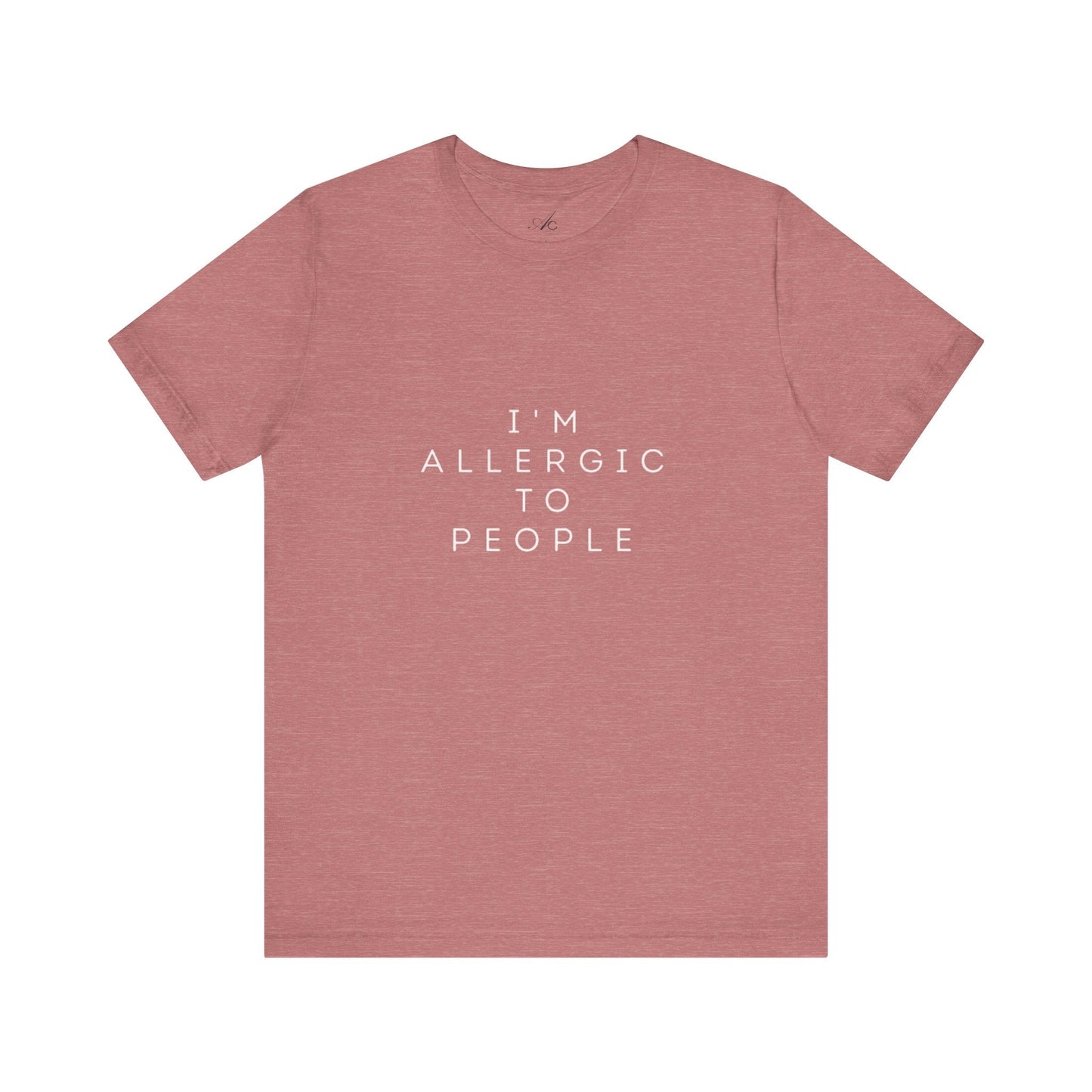 Funny Graphic Tee, Unisex Allergy Humor Shirt, Introvert Gift, Casual Wear, Quirky T-Shirt - Metamorphosis Creations