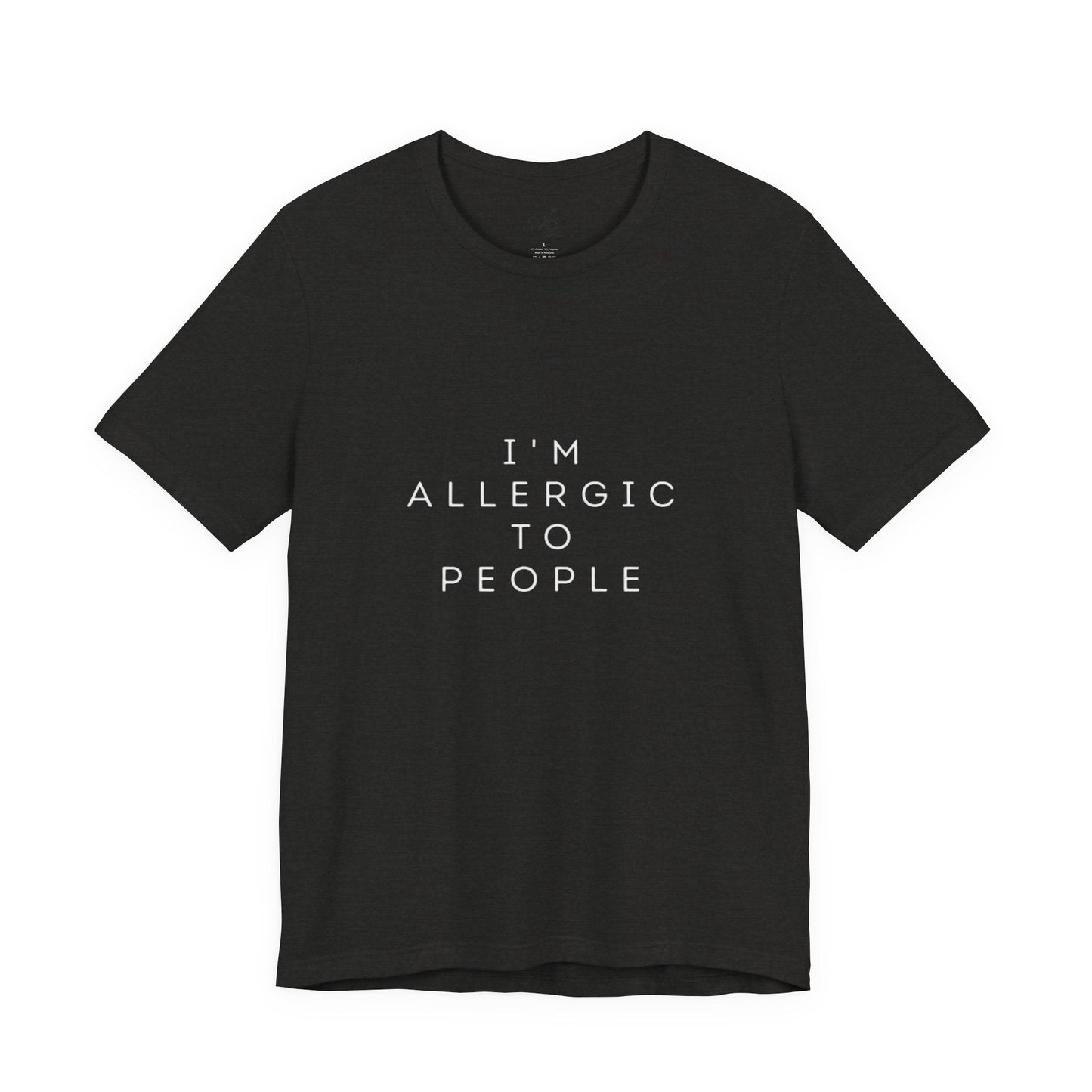 Funny Graphic Tee, Unisex Allergy Humor Shirt, Introvert Gift, Casual Wear, Quirky T-Shirt - Metamorphosis Creations