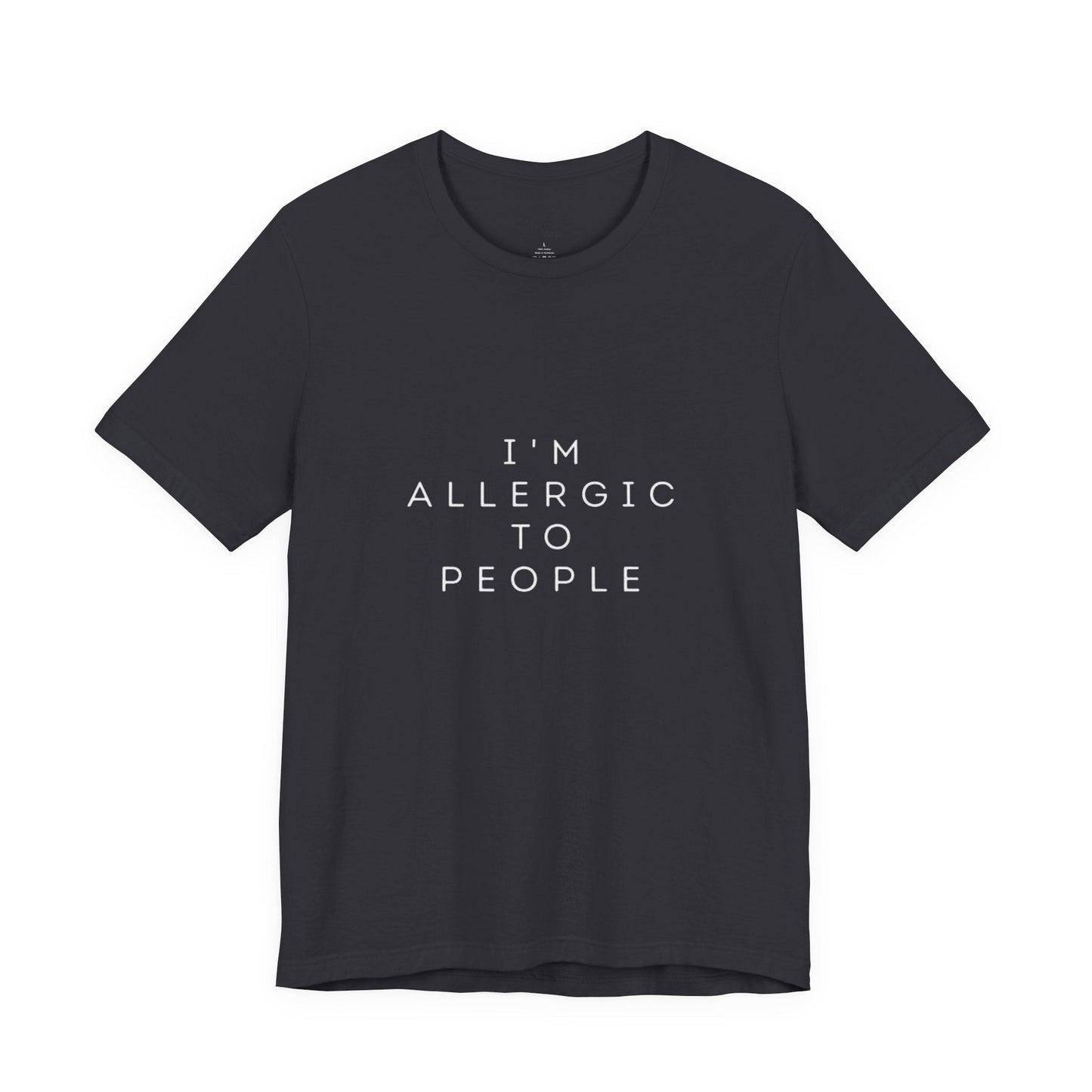 Funny Graphic Tee, Unisex Allergy Humor Shirt, Introvert Gift, Casual Wear, Quirky T-Shirt - Metamorphosis Creations
