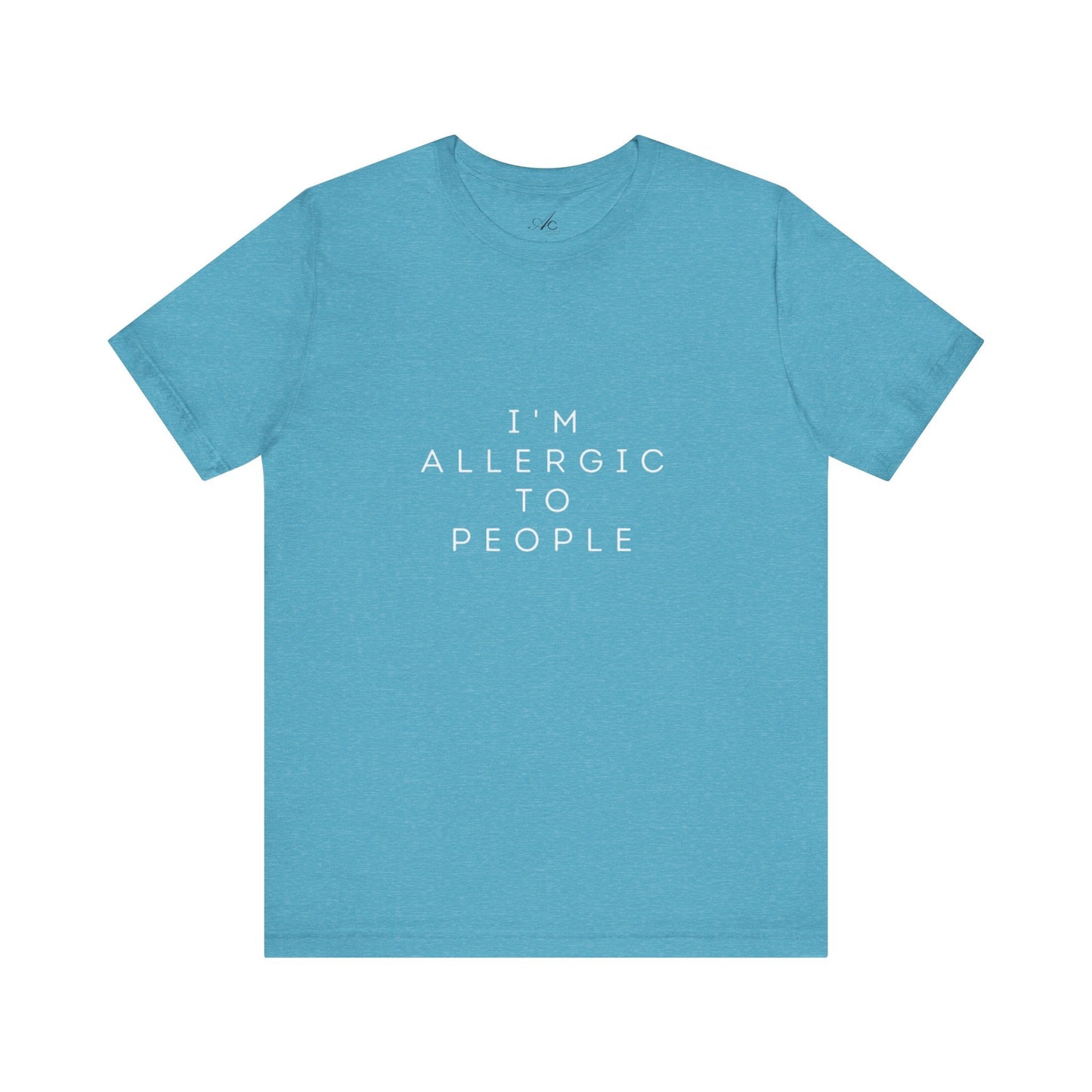 Funny Graphic Tee, Unisex Allergy Humor Shirt, Introvert Gift, Casual Wear, Quirky T-Shirt - Metamorphosis Creations