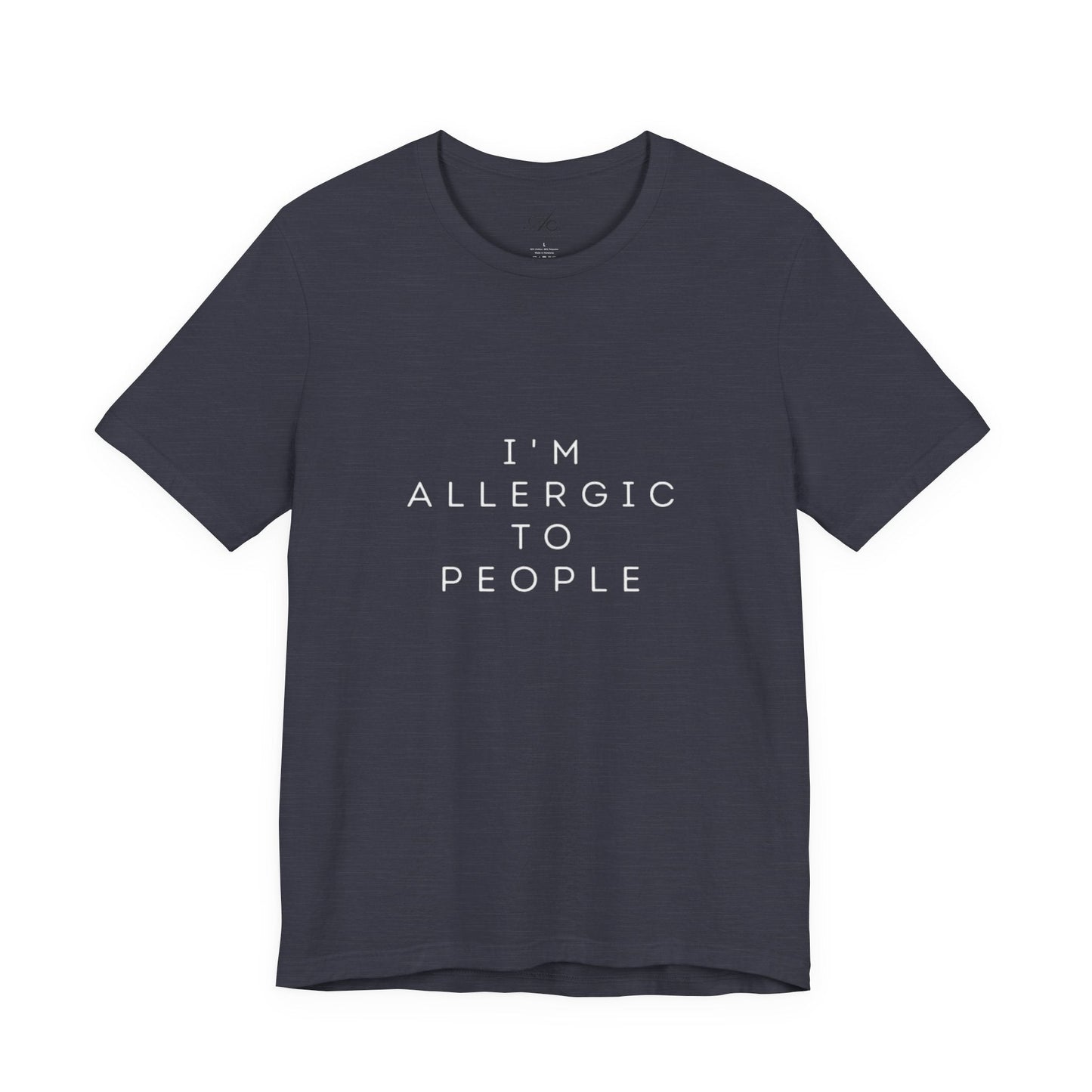 Funny Graphic Tee, Unisex Allergy Humor Shirt, Introvert Gift, Casual Wear, Quirky T-Shirt - Metamorphosis Creations