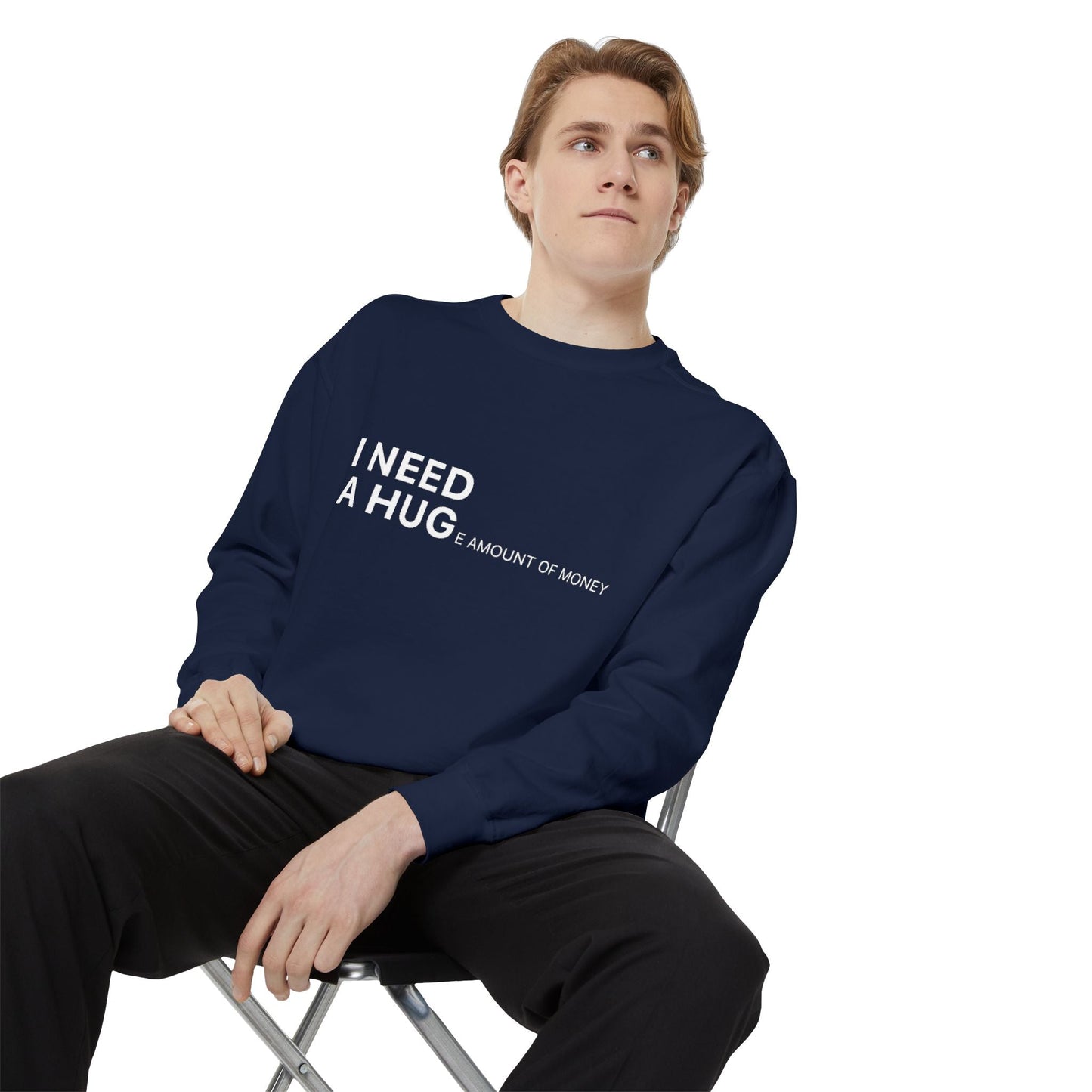 I Need A Hug Sweatshirt, Cozy Garment - Dyed Unisex Crew, Cute Gift for Friends, Warm Layer for Any Occasion, Perfect for Birthdays - Metamorphosis Creations