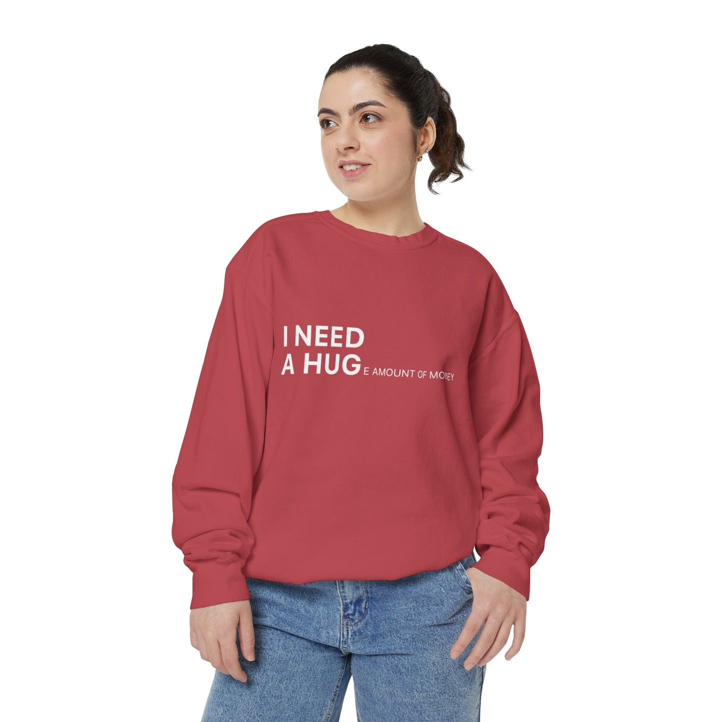 I Need A Hug Sweatshirt, Cozy Garment - Dyed Unisex Crew, Cute Gift for Friends, Warm Layer for Any Occasion, Perfect for Birthdays - Metamorphosis Creations