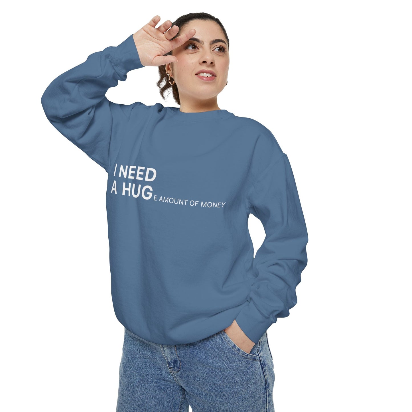 I Need A Hug Sweatshirt, Cozy Garment - Dyed Unisex Crew, Cute Gift for Friends, Warm Layer for Any Occasion, Perfect for Birthdays - Metamorphosis Creations