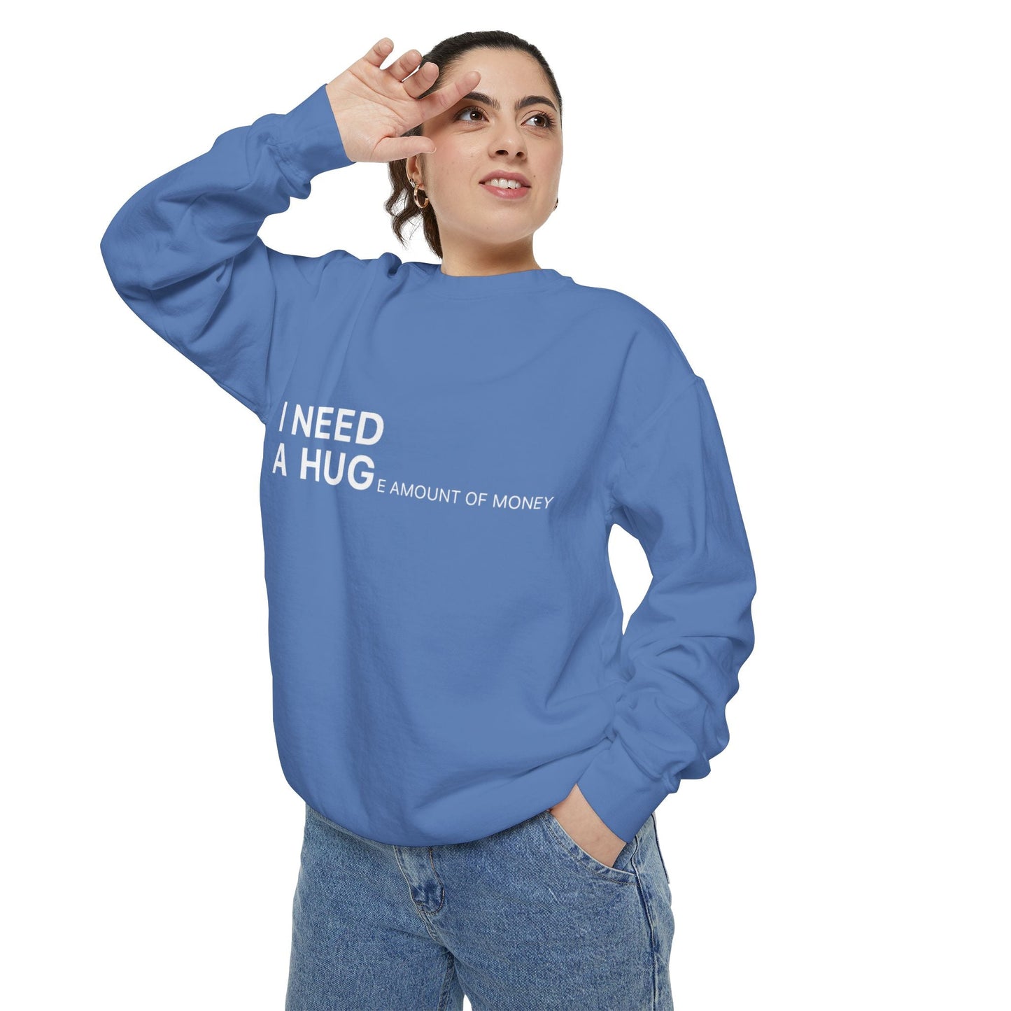 I Need A Hug Sweatshirt, Cozy Garment - Dyed Unisex Crew, Cute Gift for Friends, Warm Layer for Any Occasion, Perfect for Birthdays - Metamorphosis Creations