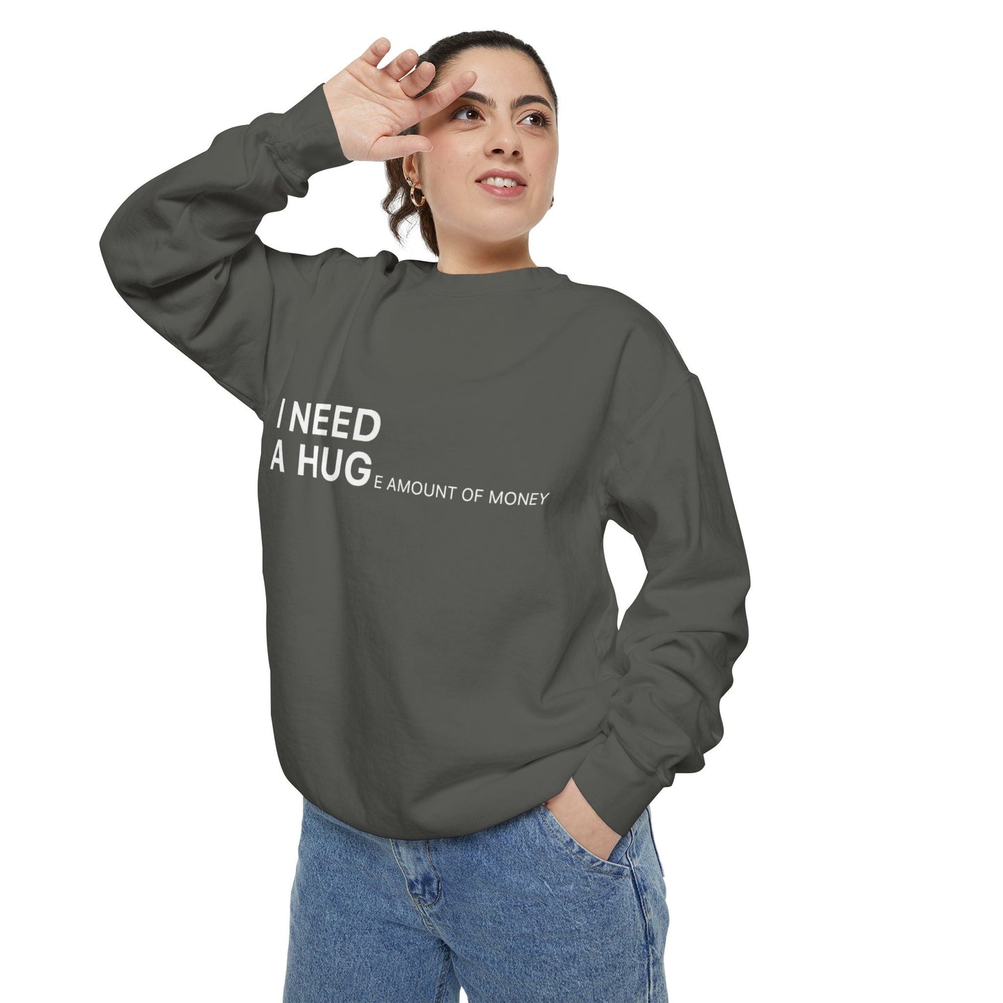 I Need A Hug Sweatshirt, Cozy Garment - Dyed Unisex Crew, Cute Gift for Friends, Warm Layer for Any Occasion, Perfect for Birthdays - Metamorphosis Creations