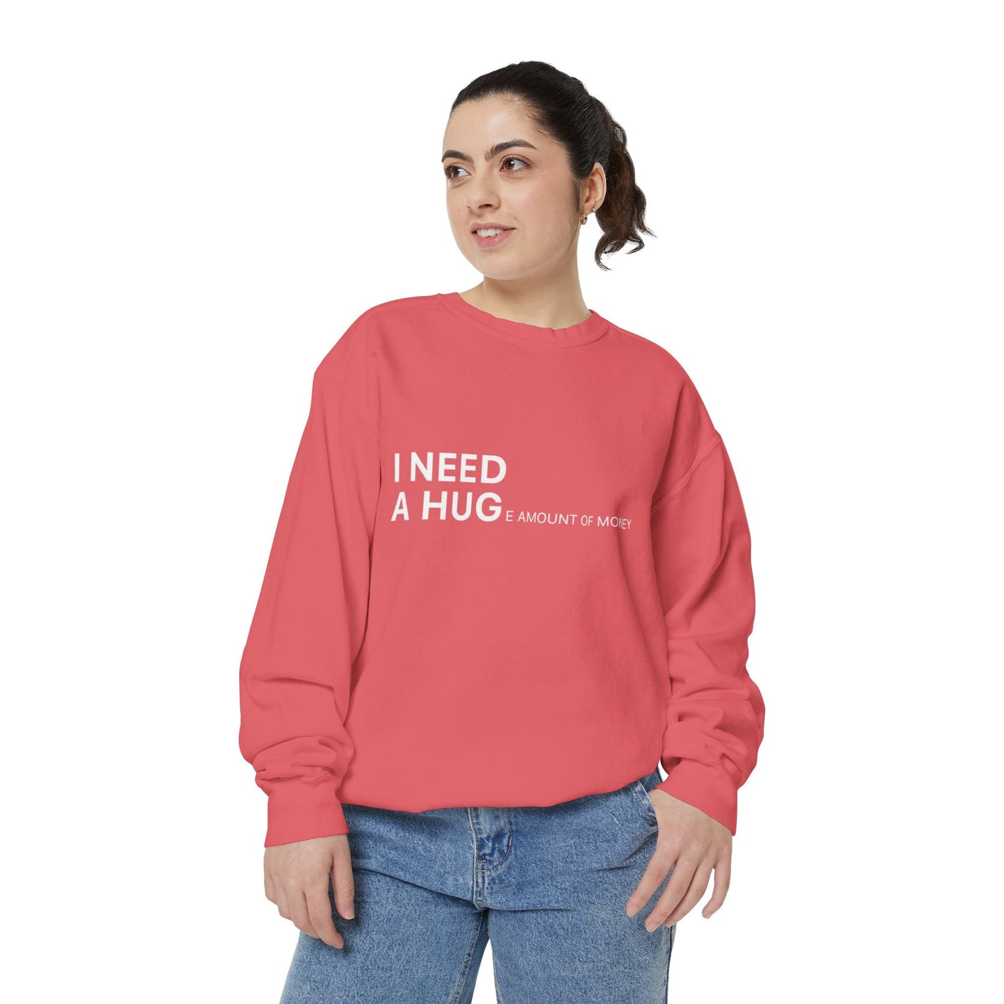 I Need A Hug Sweatshirt, Cozy Garment - Dyed Unisex Crew, Cute Gift for Friends, Warm Layer for Any Occasion, Perfect for Birthdays - Metamorphosis Creations