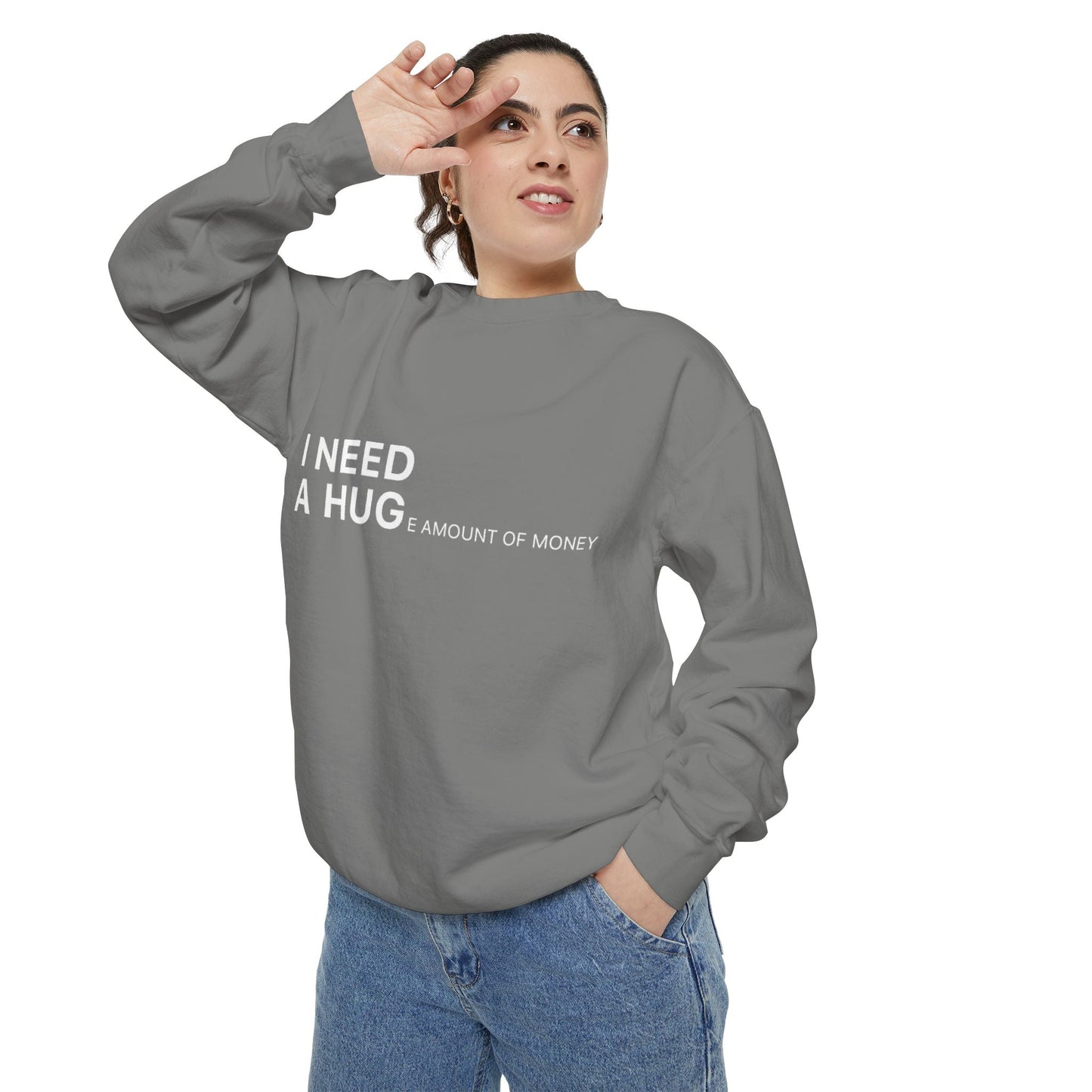 I Need A Hug Sweatshirt, Cozy Garment - Dyed Unisex Crew, Cute Gift for Friends, Warm Layer for Any Occasion, Perfect for Birthdays - Metamorphosis Creations