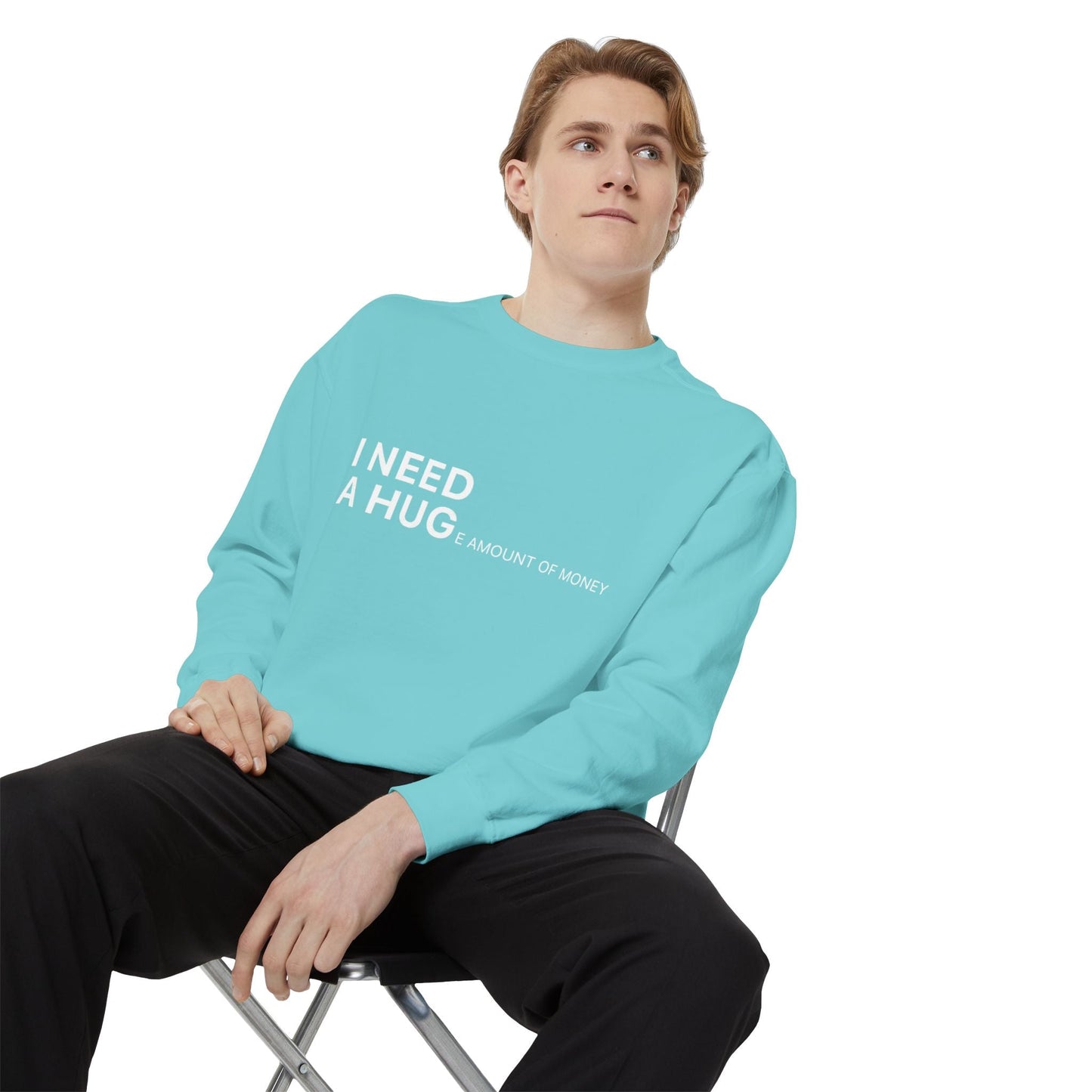 I Need A Hug Sweatshirt, Cozy Garment - Dyed Unisex Crew, Cute Gift for Friends, Warm Layer for Any Occasion, Perfect for Birthdays - Metamorphosis Creations