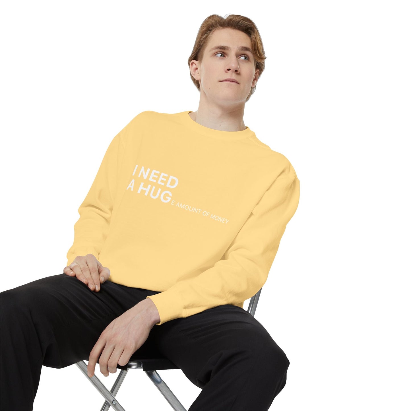 I Need A Hug Sweatshirt, Cozy Garment - Dyed Unisex Crew, Cute Gift for Friends, Warm Layer for Any Occasion, Perfect for Birthdays - Metamorphosis Creations