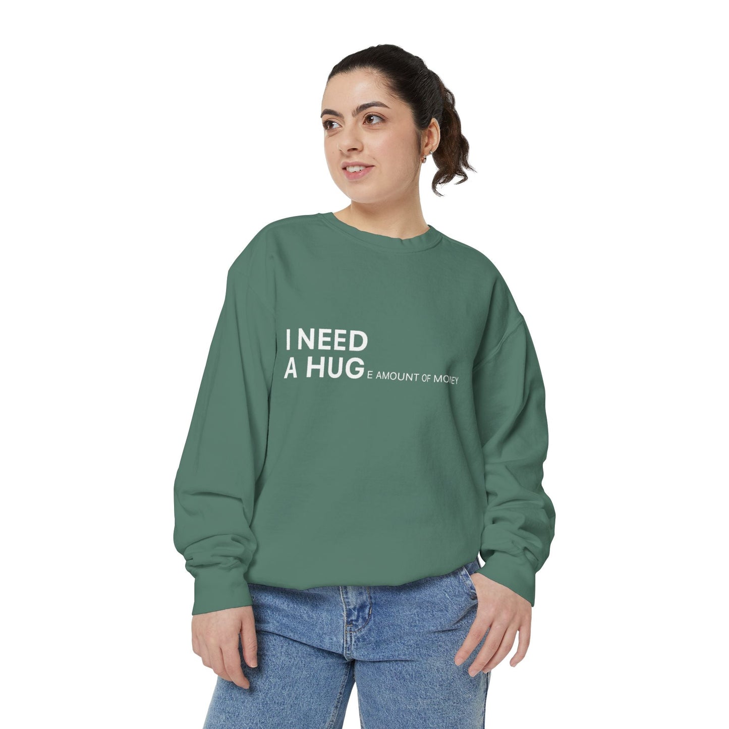 I Need A Hug Sweatshirt, Cozy Garment - Dyed Unisex Crew, Cute Gift for Friends, Warm Layer for Any Occasion, Perfect for Birthdays - Metamorphosis Creations