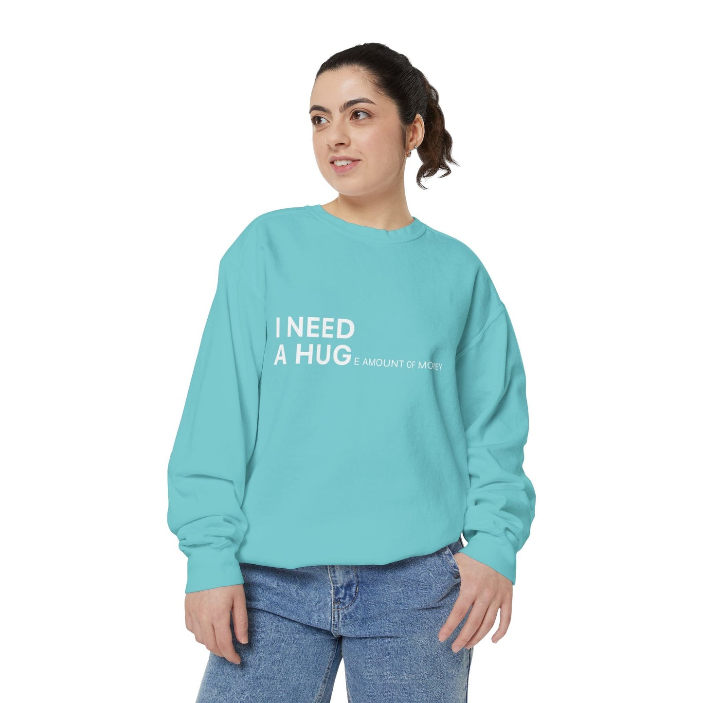 I Need A Hug Sweatshirt, Cozy Garment - Dyed Unisex Crew, Cute Gift for Friends, Warm Layer for Any Occasion, Perfect for Birthdays - Metamorphosis Creations