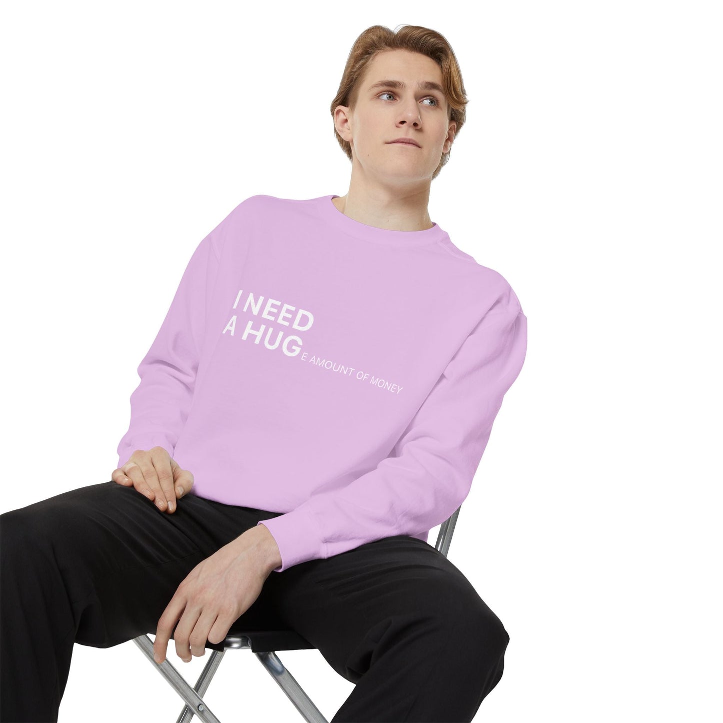 I Need A Hug Sweatshirt, Cozy Garment - Dyed Unisex Crew, Cute Gift for Friends, Warm Layer for Any Occasion, Perfect for Birthdays - Metamorphosis Creations