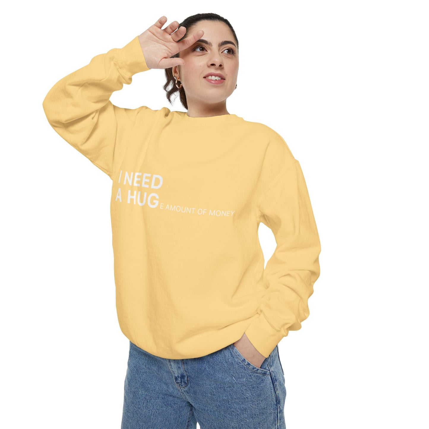 I Need A Hug Sweatshirt, Cozy Garment - Dyed Unisex Crew, Cute Gift for Friends, Warm Layer for Any Occasion, Perfect for Birthdays - Metamorphosis Creations