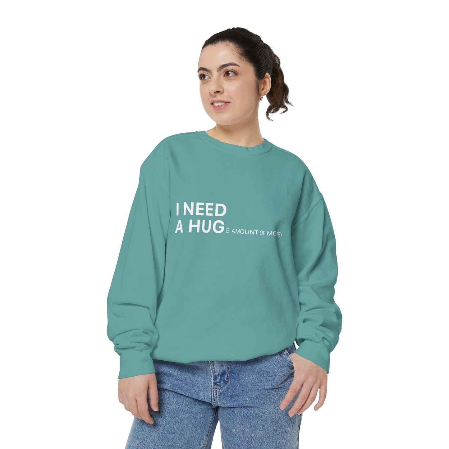 I Need A Hug Sweatshirt, Cozy Garment - Dyed Unisex Crew, Cute Gift for Friends, Warm Layer for Any Occasion, Perfect for Birthdays - Metamorphosis Creations