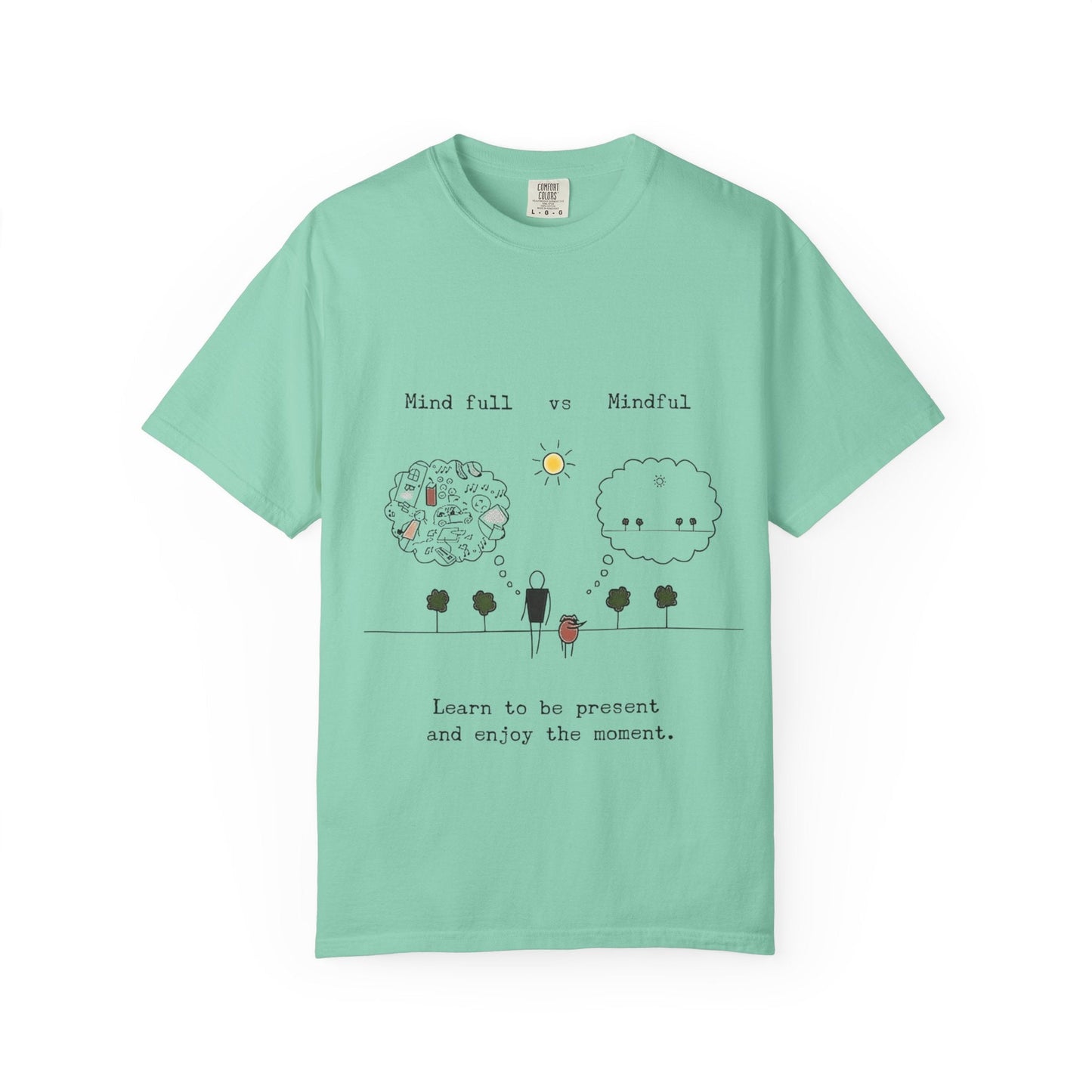 Let your outfit reflect your inner peace. Mindful Living T-Shirt Unisex Tee for Mindfulness, Self - Care, Gift for Yogis, Relaxed Vibe, - Metamorphosis Creations