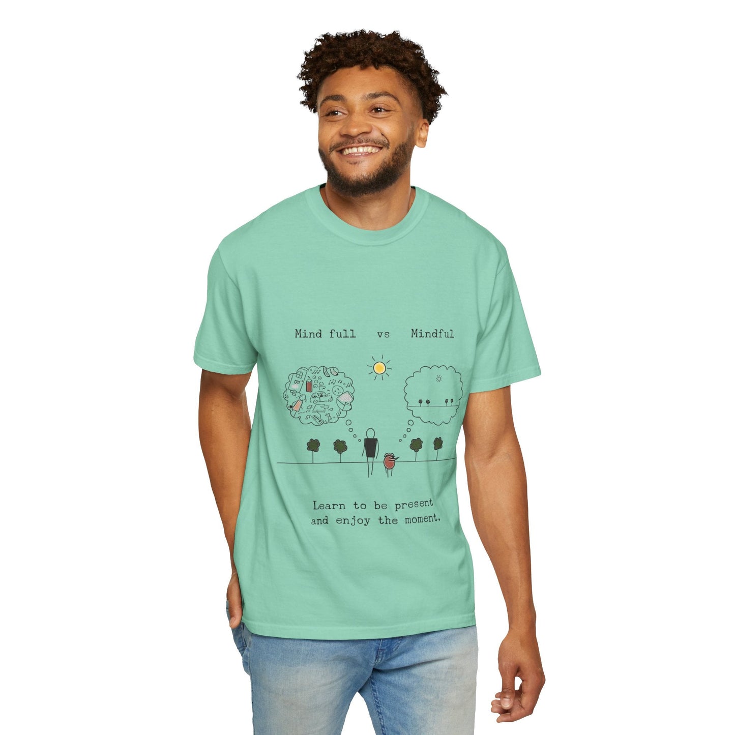 Let your outfit reflect your inner peace. Mindful Living T-Shirt Unisex Tee for Mindfulness, Self - Care, Gift for Yogis, Relaxed Vibe, - Metamorphosis Creations