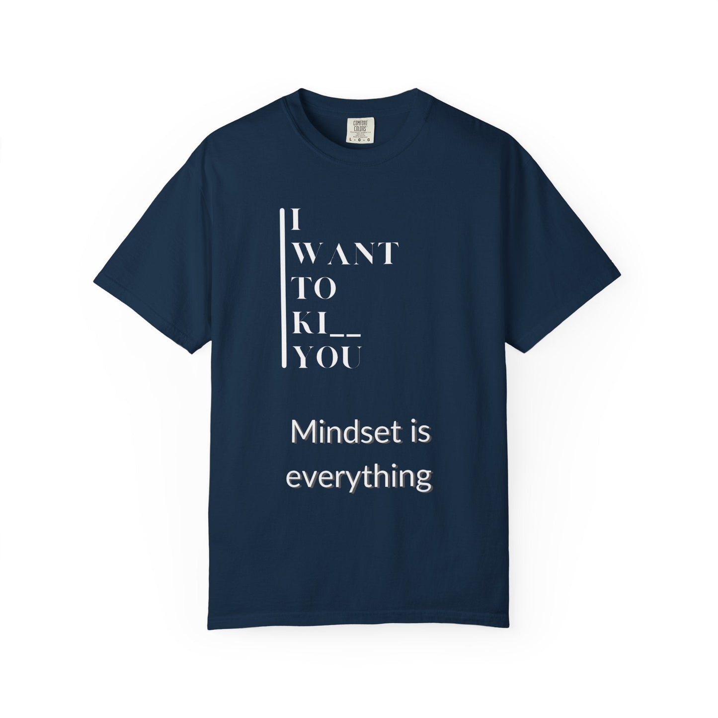 Mindset Matters Garment - Dyed T-Shirt - Motivational Quote Tee, Unisex Casual Wear, Gift for Friends, Inspirational Clothing, Self - Help - Metamorphosis Creations