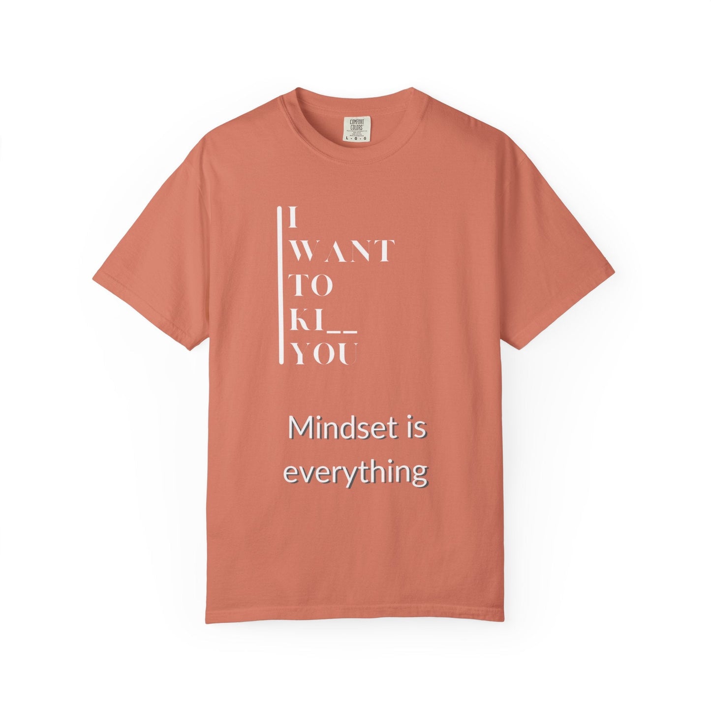 Mindset Matters Garment - Dyed T-Shirt - Motivational Quote Tee, Unisex Casual Wear, Gift for Friends, Inspirational Clothing, Self - Help - Metamorphosis Creations