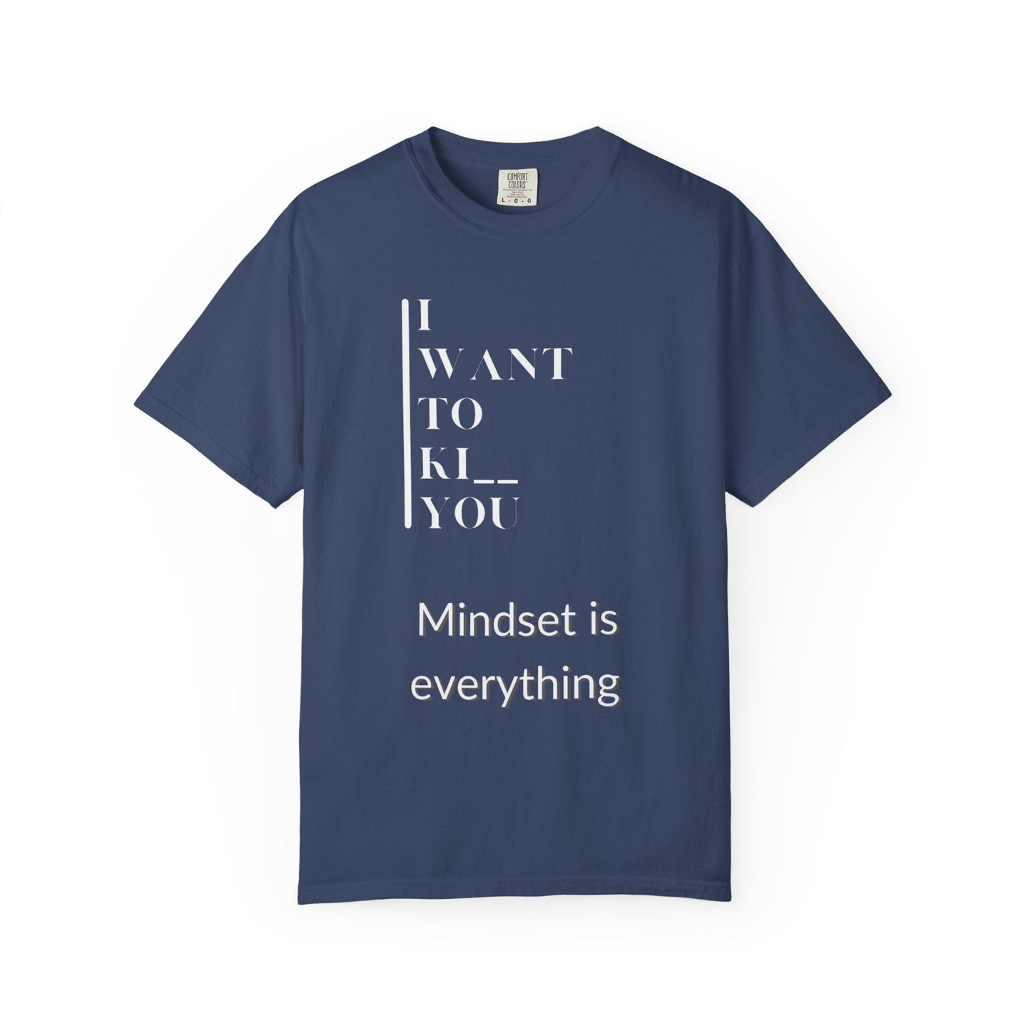 Mindset Matters Garment - Dyed T-Shirt - Motivational Quote Tee, Unisex Casual Wear, Gift for Friends, Inspirational Clothing, Self - Help - Metamorphosis Creations