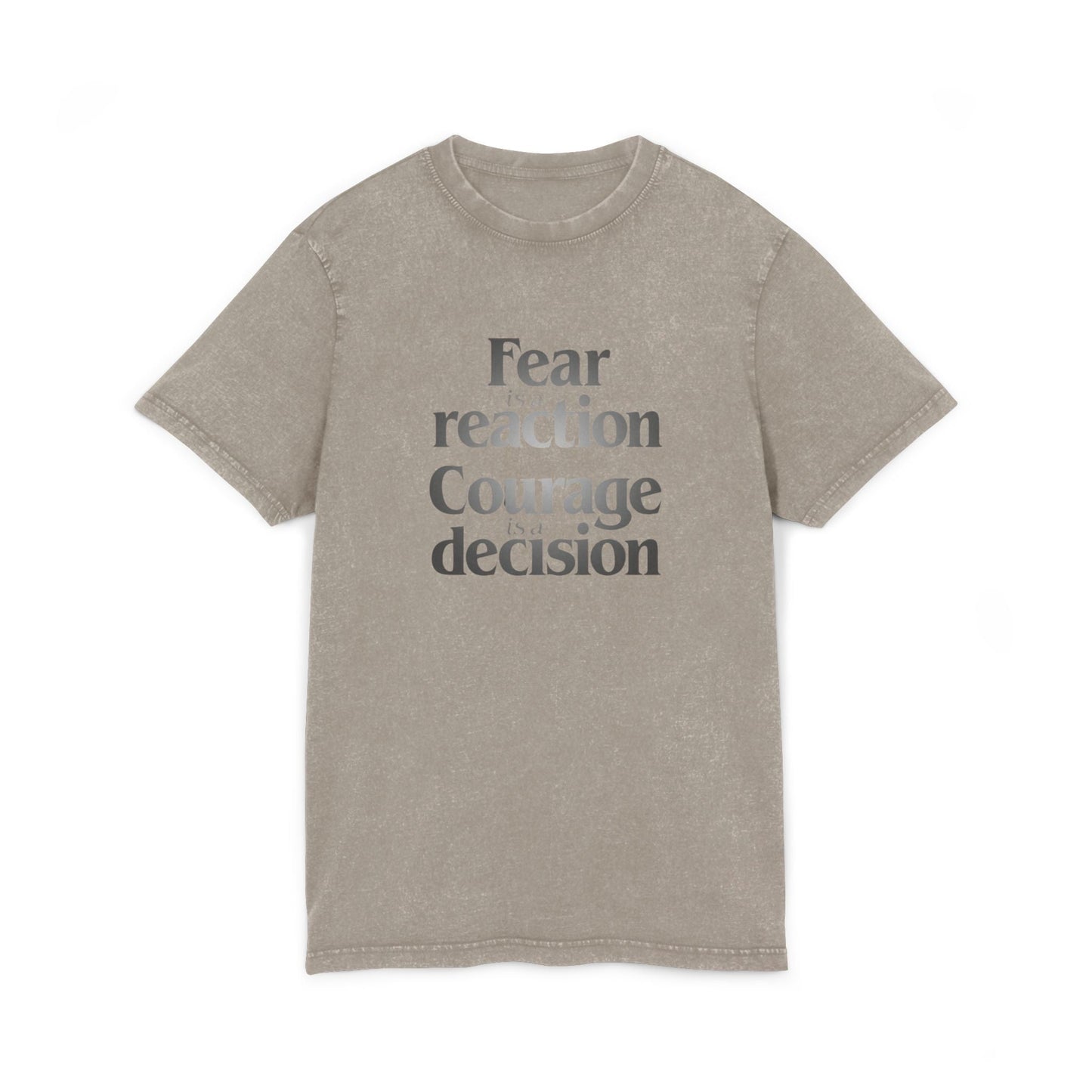 Motivational & Self - Love Acid Washed Courage & Fear Tee, Motivational T-Shirt, Inspirational Fashion, Gift for Friends, Casual Wear, Self - Love Statement Tee - Metamorphosis Creations