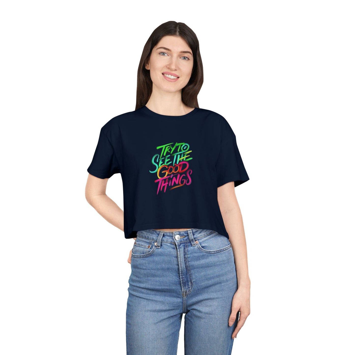 Motivational & Self - Love Women's Crop Tee - 'Try to See the Good Things' | Positive Vibes, Summer Fashion, Gift Idea, Casual Wear, Self - Care - Metamorphosis Creations