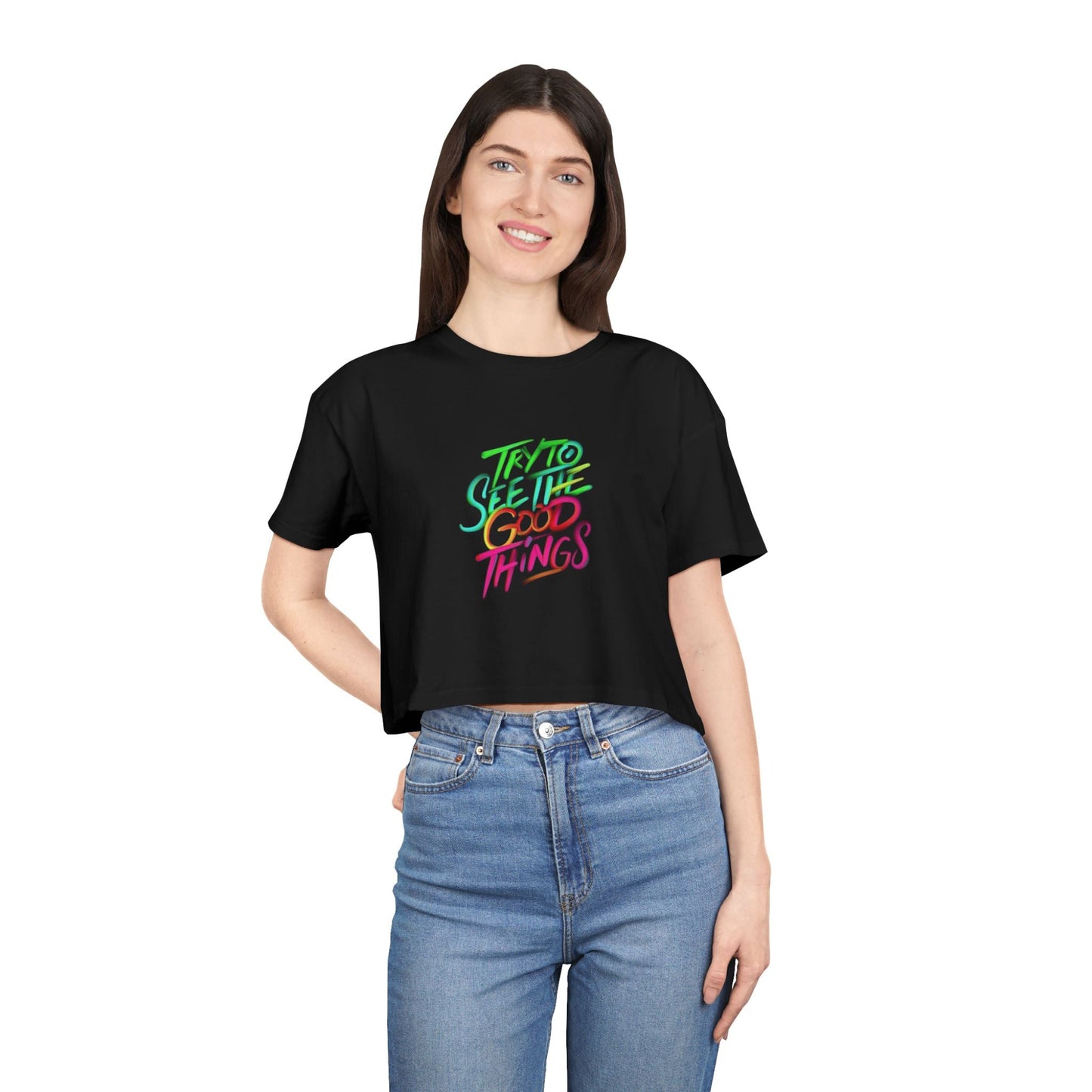 Motivational & Self - Love Women's Crop Tee - 'Try to See the Good Things' | Positive Vibes, Summer Fashion, Gift Idea, Casual Wear, Self - Care - Metamorphosis Creations