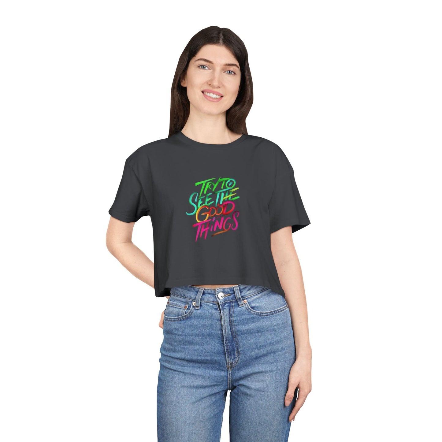 Motivational & Self - Love Women's Crop Tee - 'Try to See the Good Things' | Positive Vibes, Summer Fashion, Gift Idea, Casual Wear, Self - Care - Metamorphosis Creations