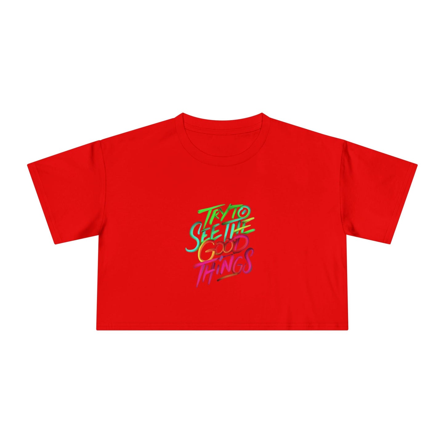 Motivational & Self - Love Women's Crop Tee - 'Try to See the Good Things' | Positive Vibes, Summer Fashion, Gift Idea, Casual Wear, Self - Care - Metamorphosis Creations