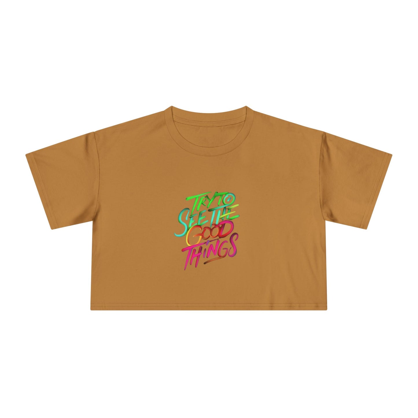 Motivational & Self - Love Women's Crop Tee - 'Try to See the Good Things' | Positive Vibes, Summer Fashion, Gift Idea, Casual Wear, Self - Care - Metamorphosis Creations
