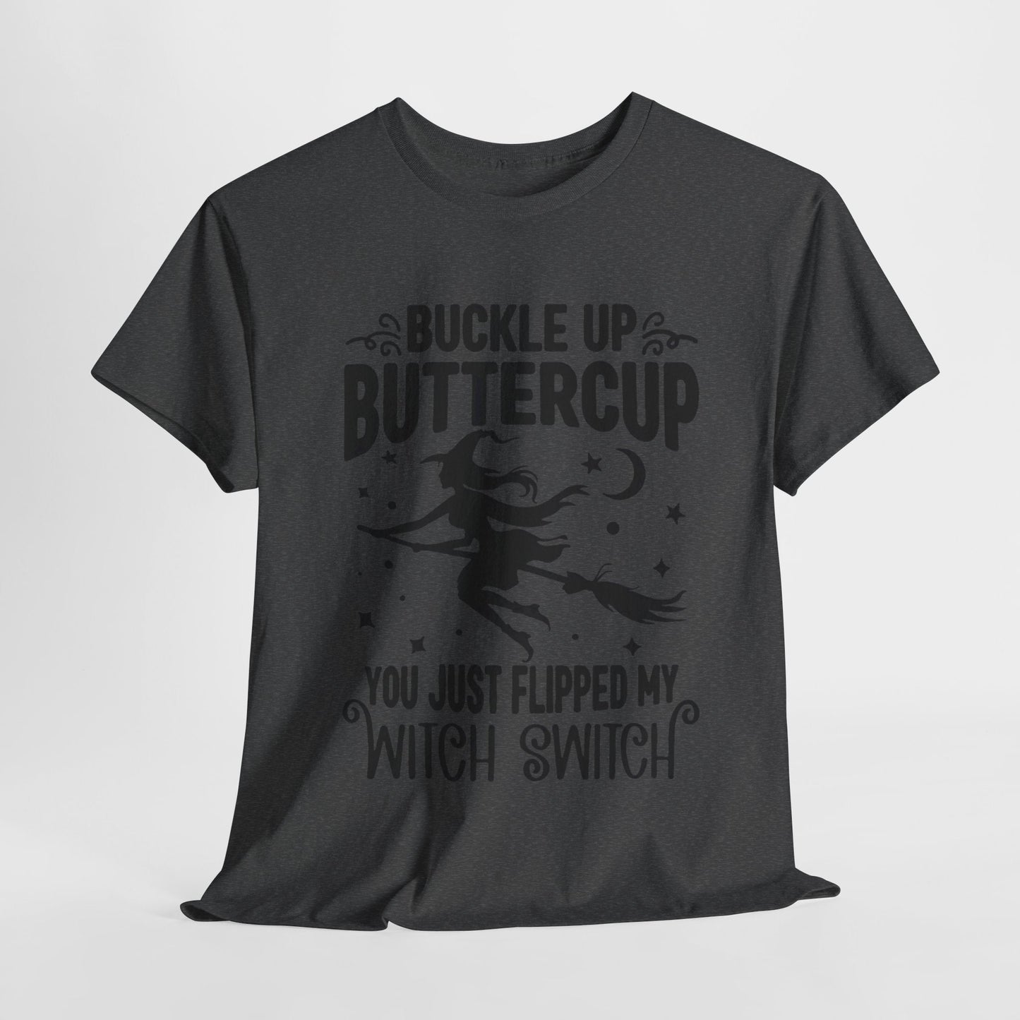 Witchy Humor Tee - Buckle Up Buttercup, Unisex Heavy Cotton Tee, Halloween Shirt, Casual Wear, Gift for Her, Funny T-Shirt - Metamorphosis Creations