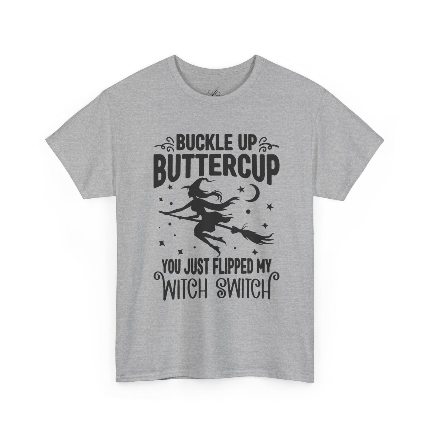 Witchy Humor Tee - Buckle Up Buttercup, Unisex Heavy Cotton Tee, Halloween Shirt, Casual Wear, Gift for Her, Funny T-Shirt - Metamorphosis Creations