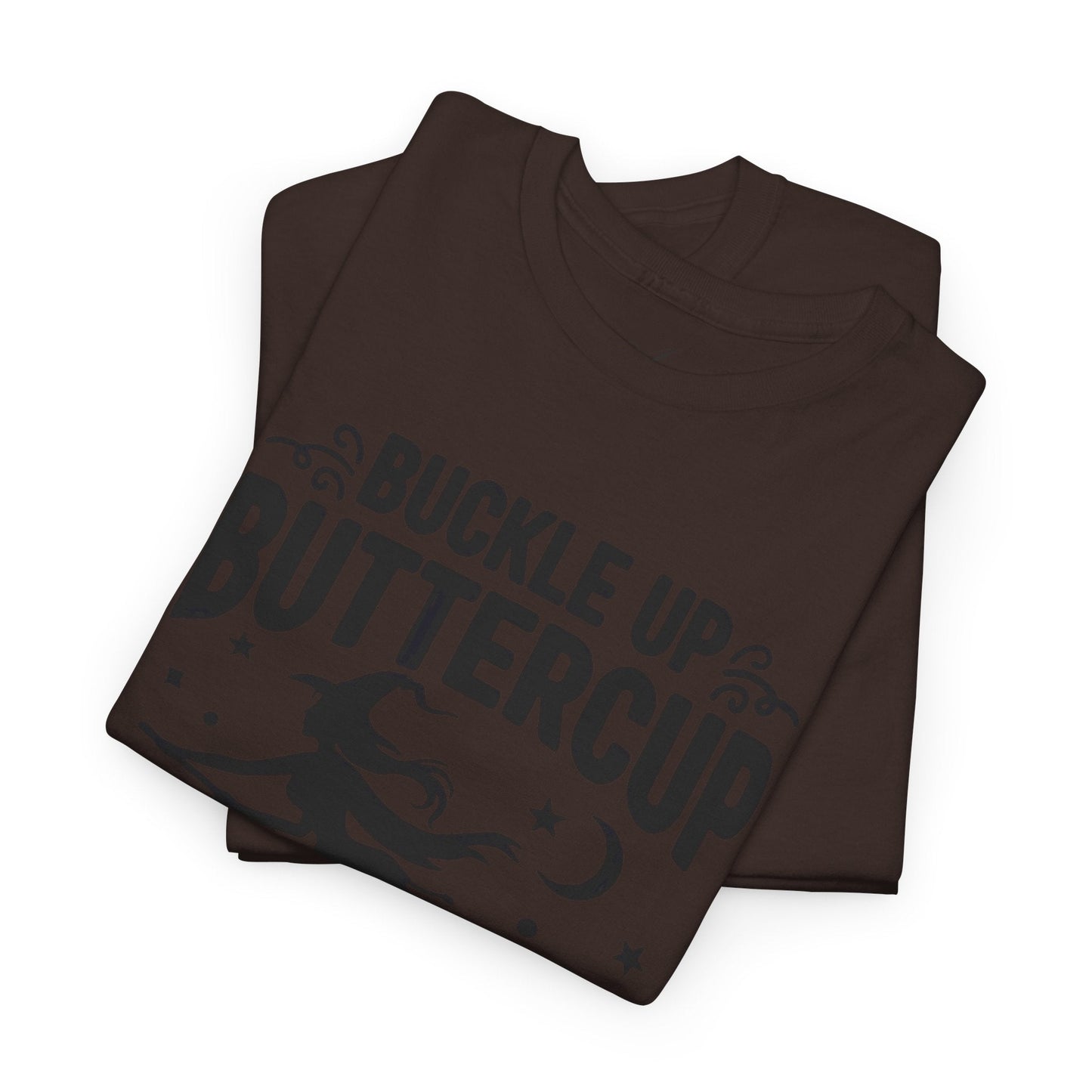 Witchy Humor Tee - Buckle Up Buttercup, Unisex Heavy Cotton Tee, Halloween Shirt, Casual Wear, Gift for Her, Funny T-Shirt - Metamorphosis Creations