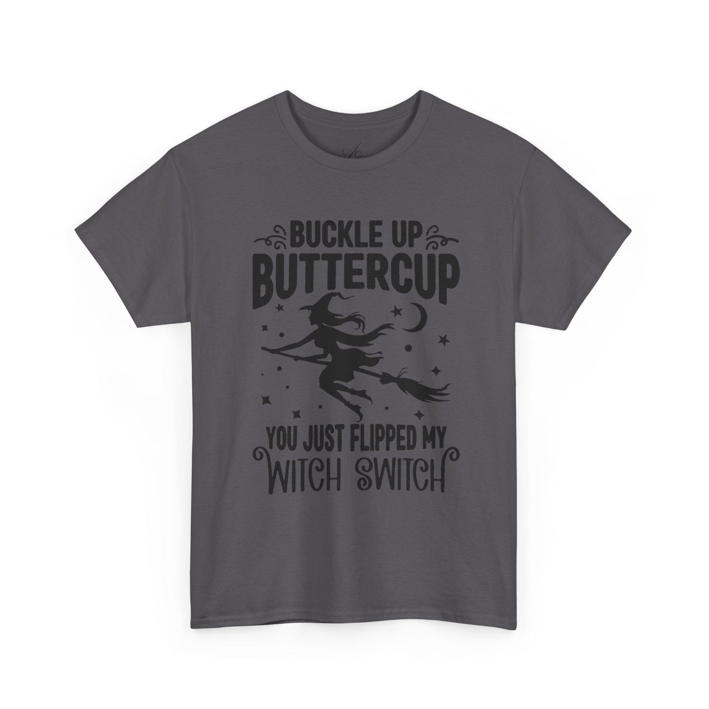 Witchy Humor Tee - Buckle Up Buttercup, Unisex Heavy Cotton Tee, Halloween Shirt, Casual Wear, Gift for Her, Funny T-Shirt - Metamorphosis Creations