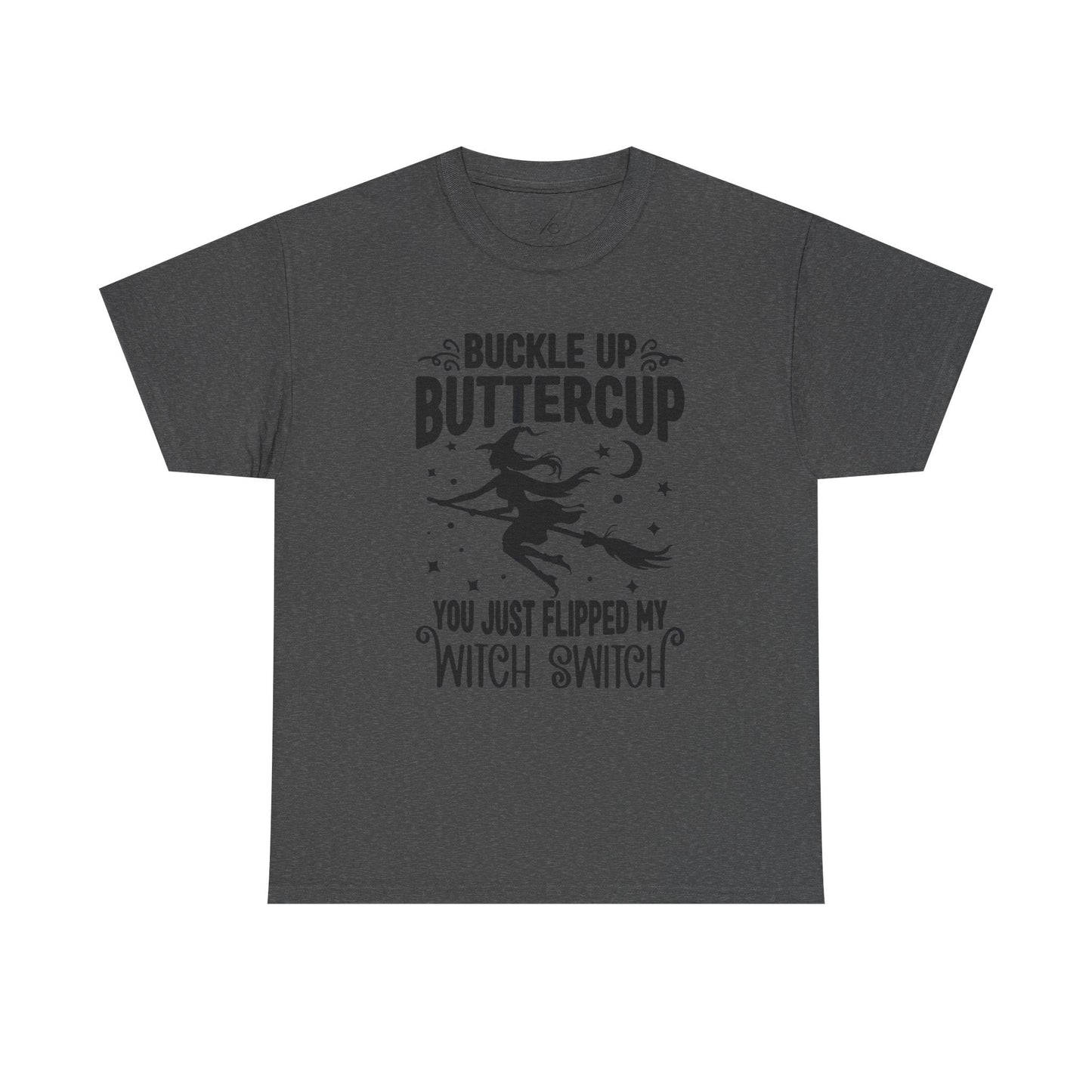 Witchy Humor Tee - Buckle Up Buttercup, Unisex Heavy Cotton Tee, Halloween Shirt, Casual Wear, Gift for Her, Funny T-Shirt - Metamorphosis Creations