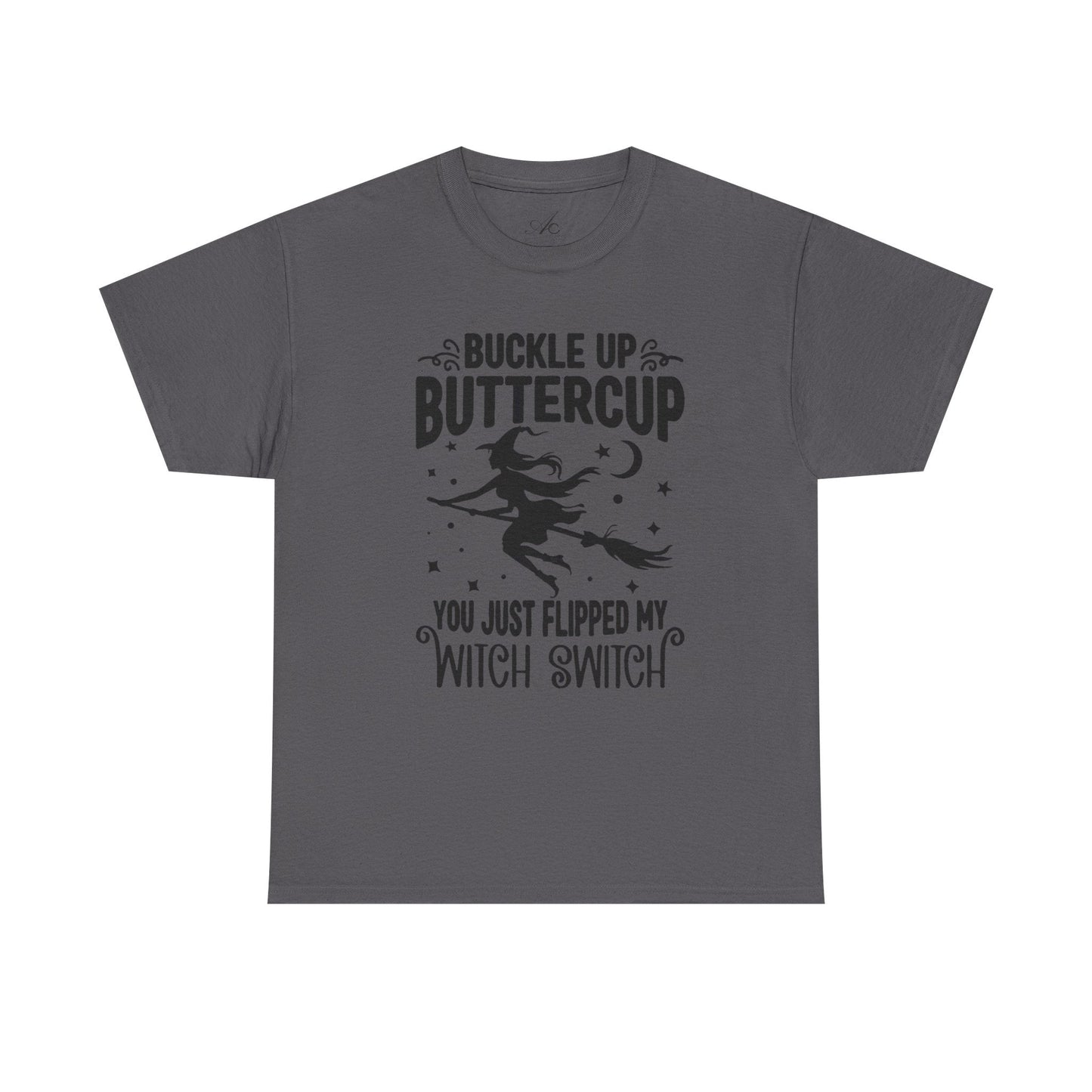 Witchy Humor Tee - Buckle Up Buttercup, Unisex Heavy Cotton Tee, Halloween Shirt, Casual Wear, Gift for Her, Funny T-Shirt - Metamorphosis Creations