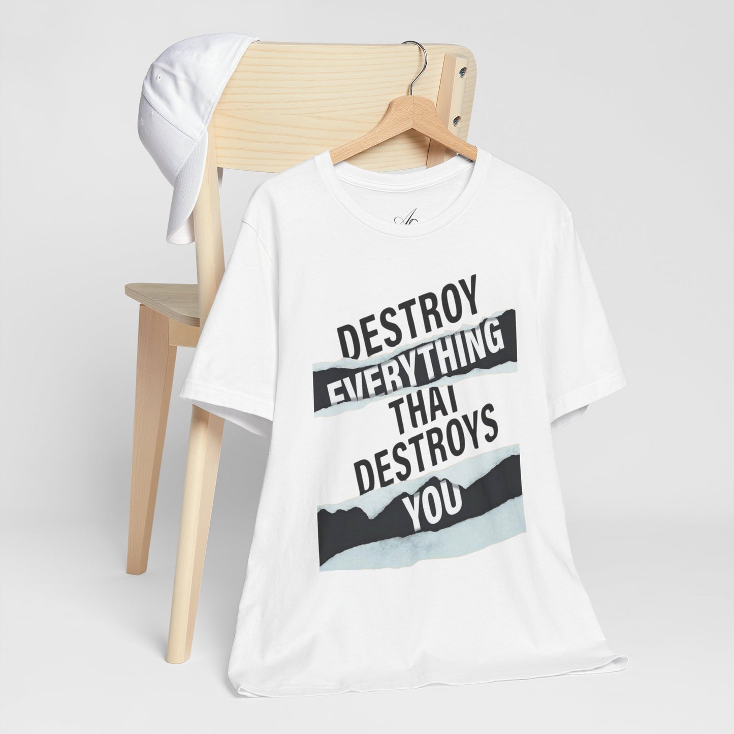 Destroy Everything That Destroys You T-Shirt  Bold Typographic Graphic Tee