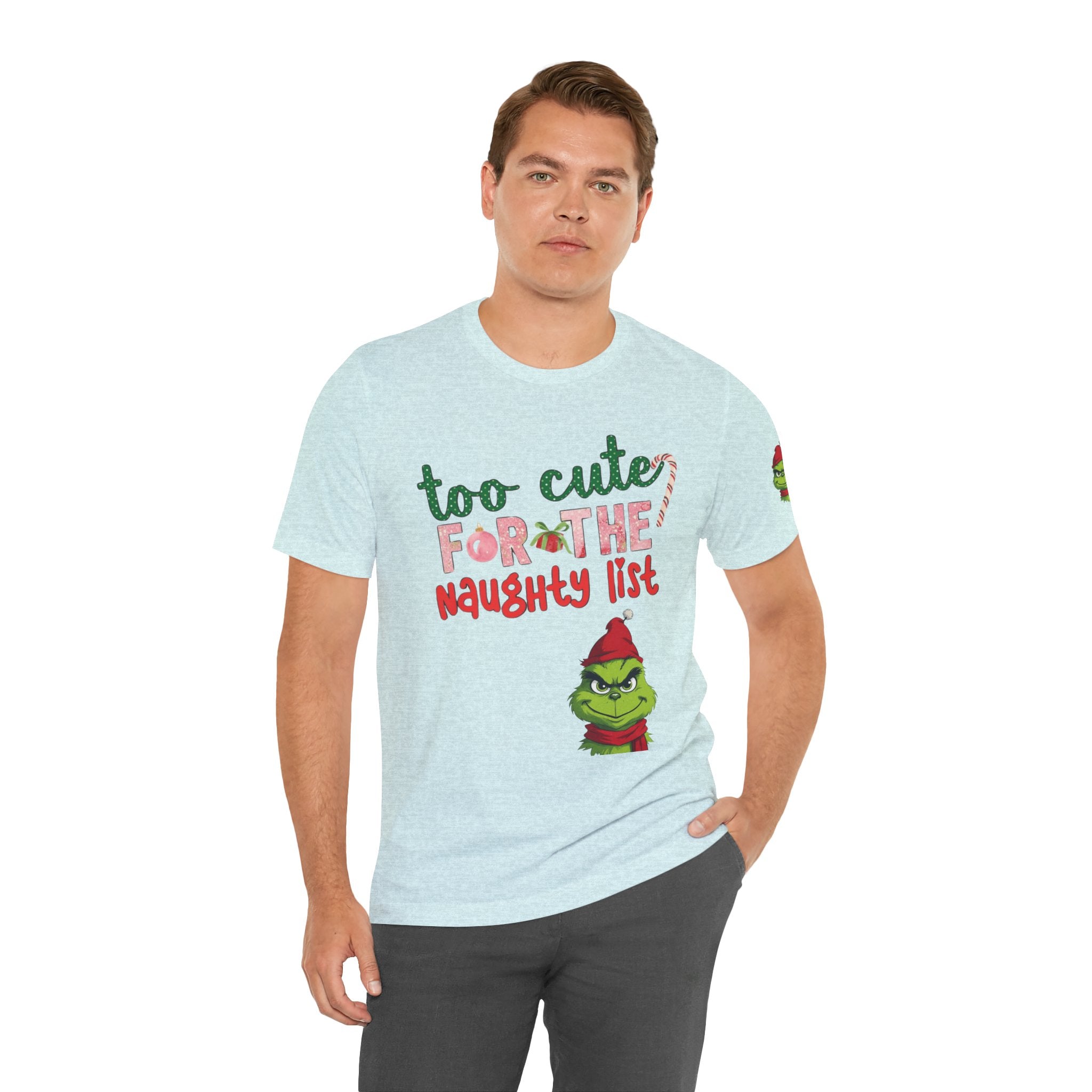 Christmas T-Shirts and Sweatshirts Collection Cute Grinch Holiday Tee 'Too Cute for the Naughty List' Unisex Jersey T-Shirt