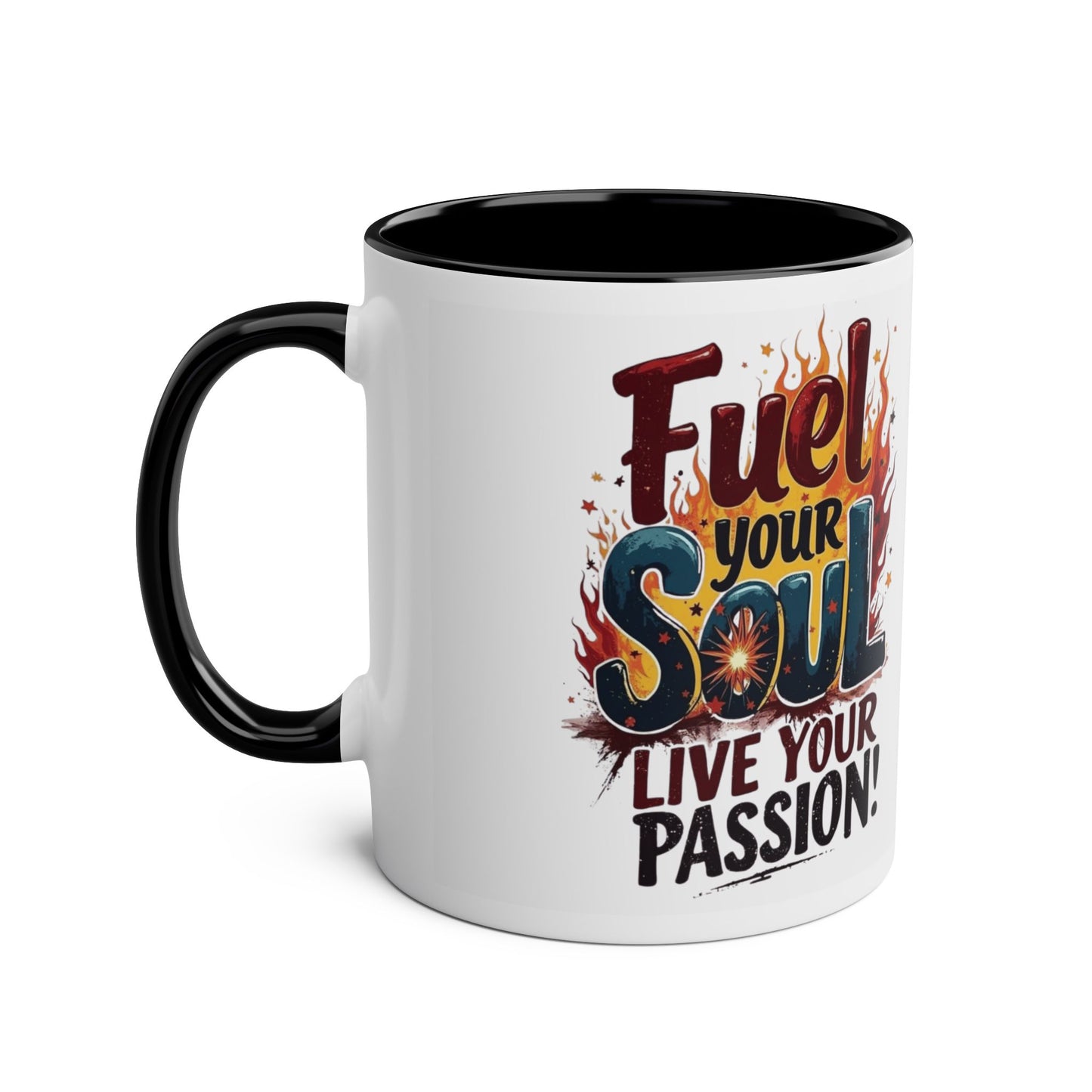 Fuel Your Soul Two-Tone Start your day with meaning. Coffee Mug | Inspirational Mug for Passionate Coffee Lovers, Gift for Creatives, Motivational Drinkware