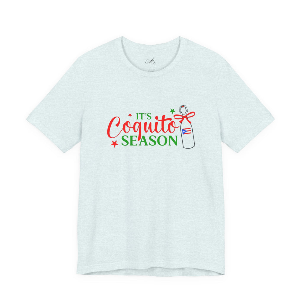 It's Coquito Season T-Shirt - Christmas Puerto Rican Holiday Cocktail Tee